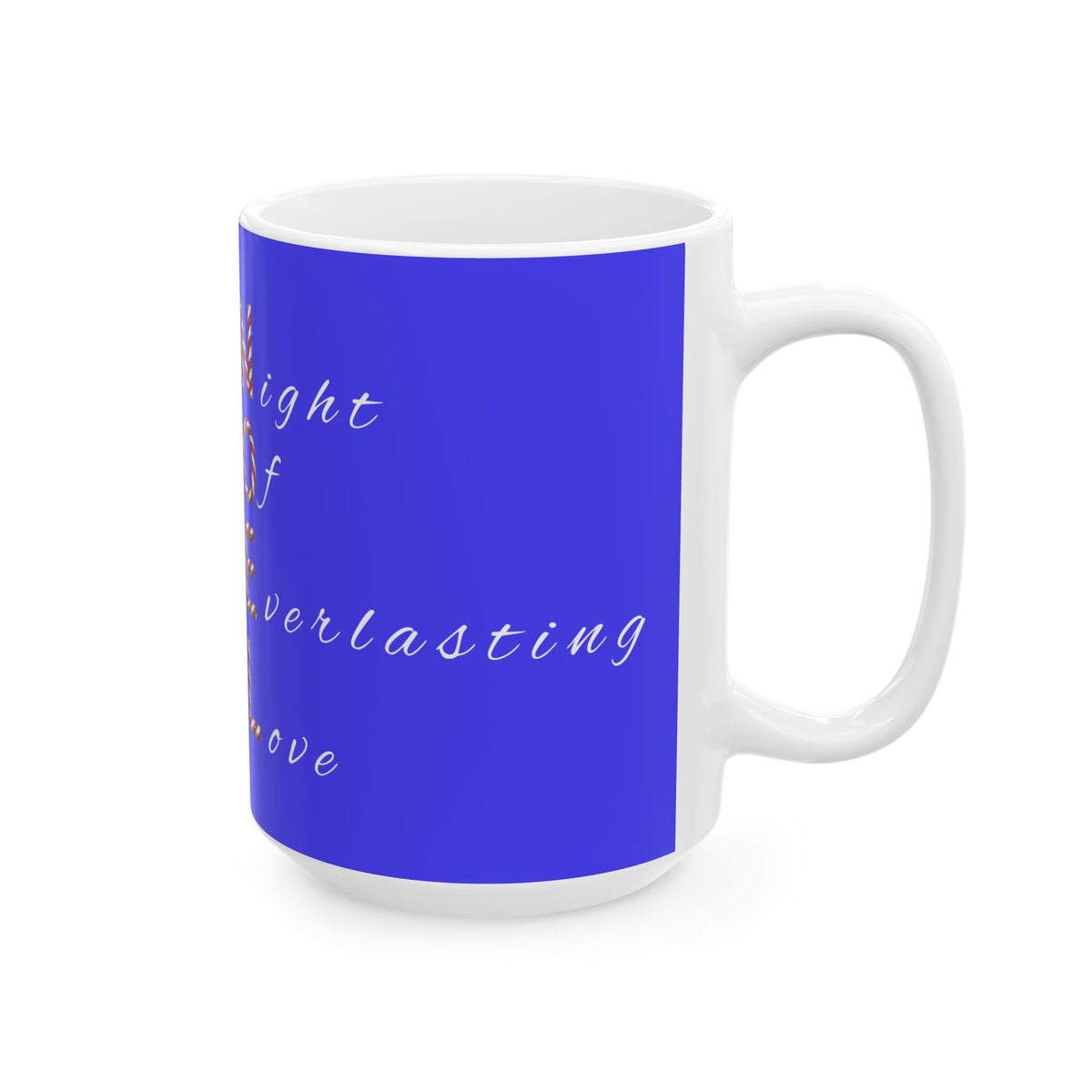 Night of Everlasting Love Christmas Mug – Christian Holiday Ceramic Mug, (11oz, 15oz)