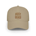Built by Grace Low Profile Baseball Cap – Christian Faith Low Profile Baseball Cap