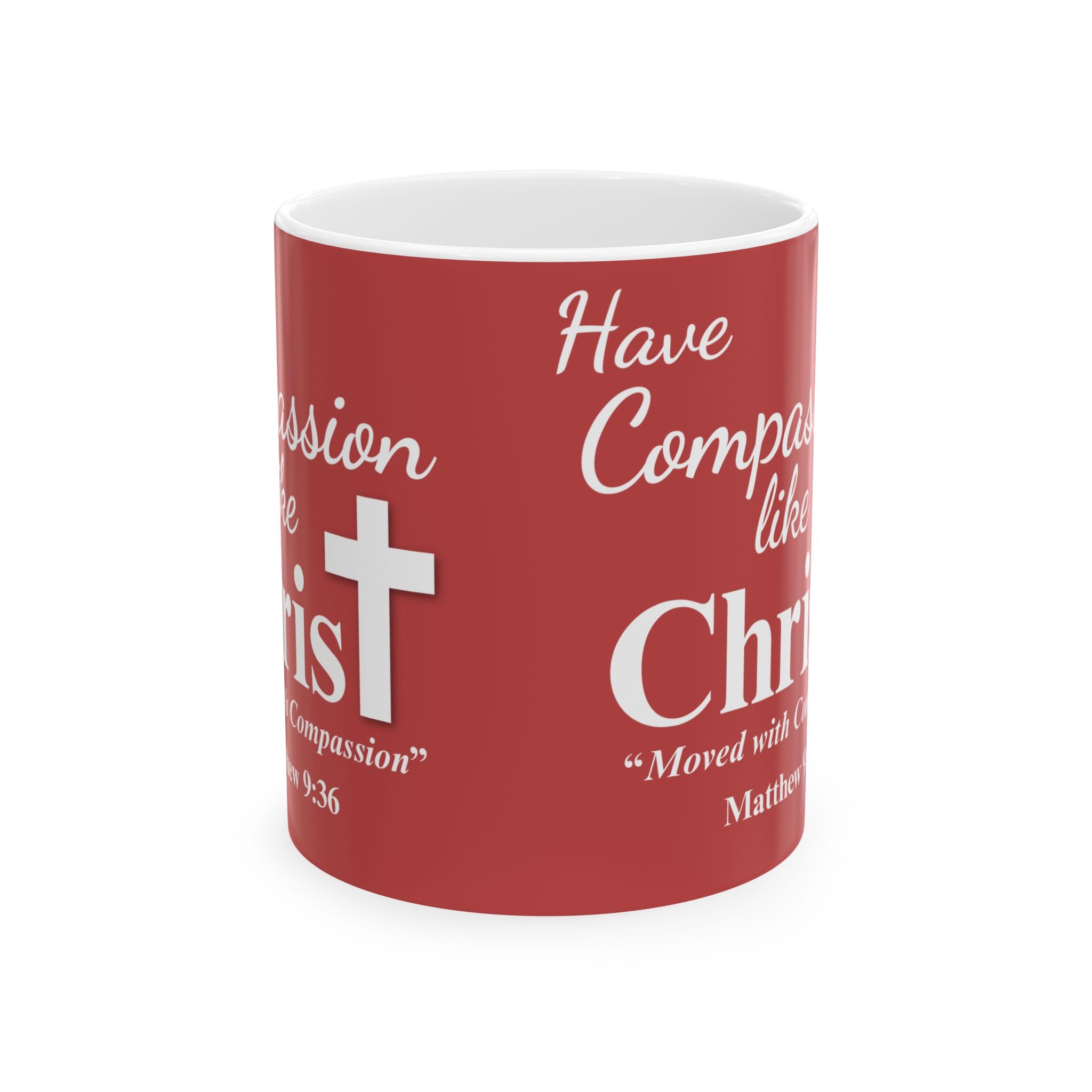 Have Compassion Like Christ Matthew 9:36 Christian Coffee Mug, (11oz, 15oz)