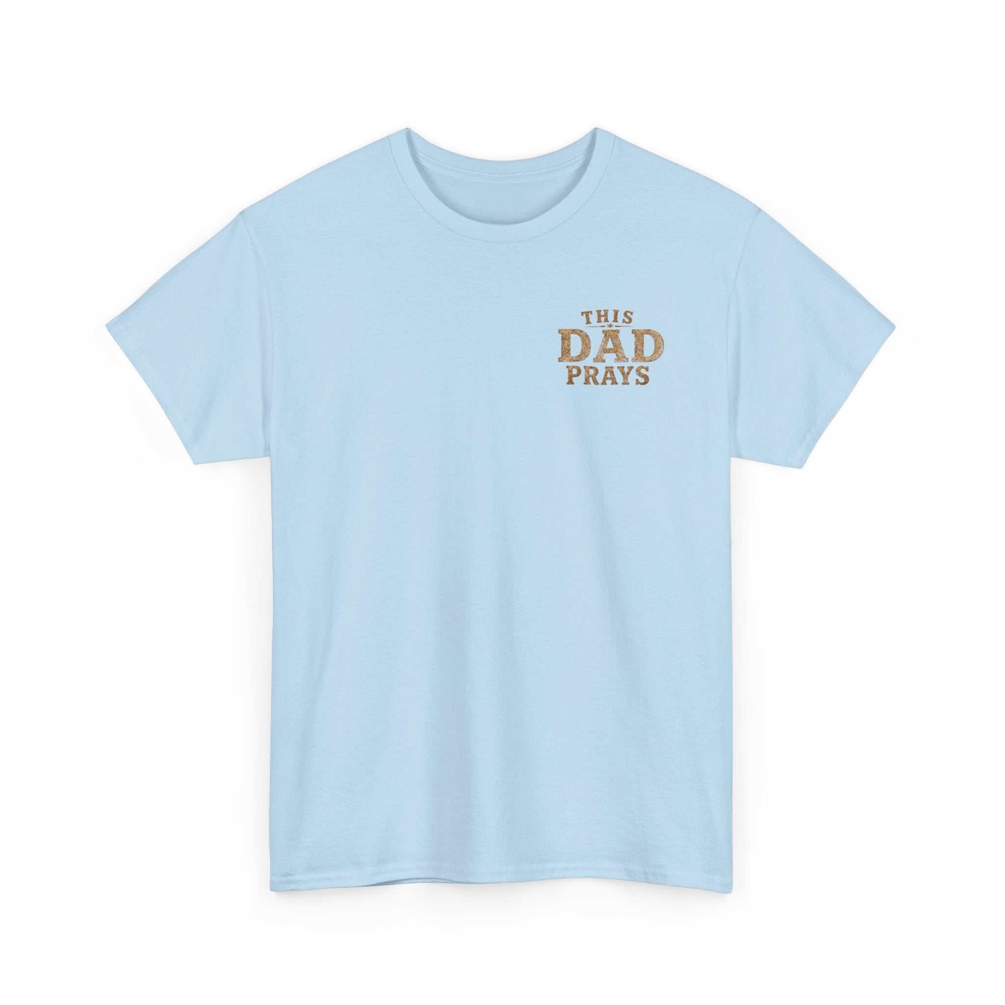This Dad Prays Christian T-Shirt | Faith-Based Father’s Unisex Heavy Cotton Tee