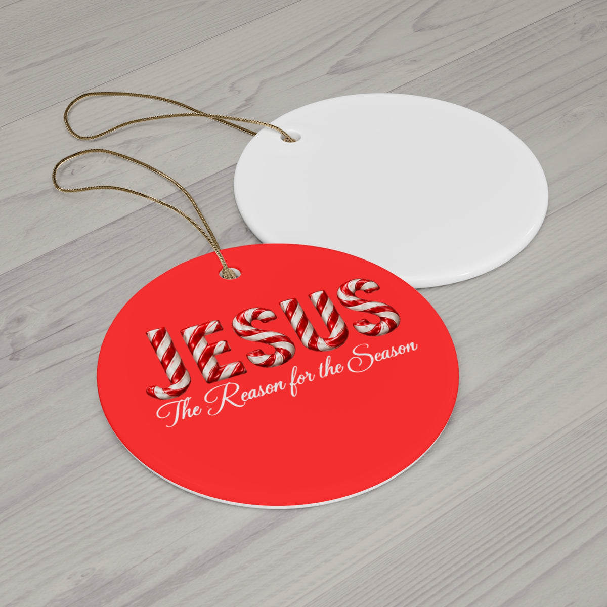 Jesus Is the Reason for the Season – Candy Cane Christmas Ornament Ceramic Ornament, 2 Shapes