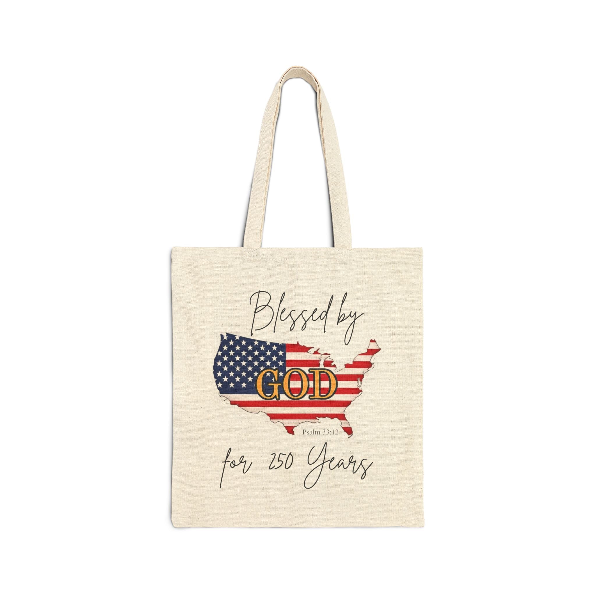 Blessed by God- 250 Years Patriotic Tote Bag