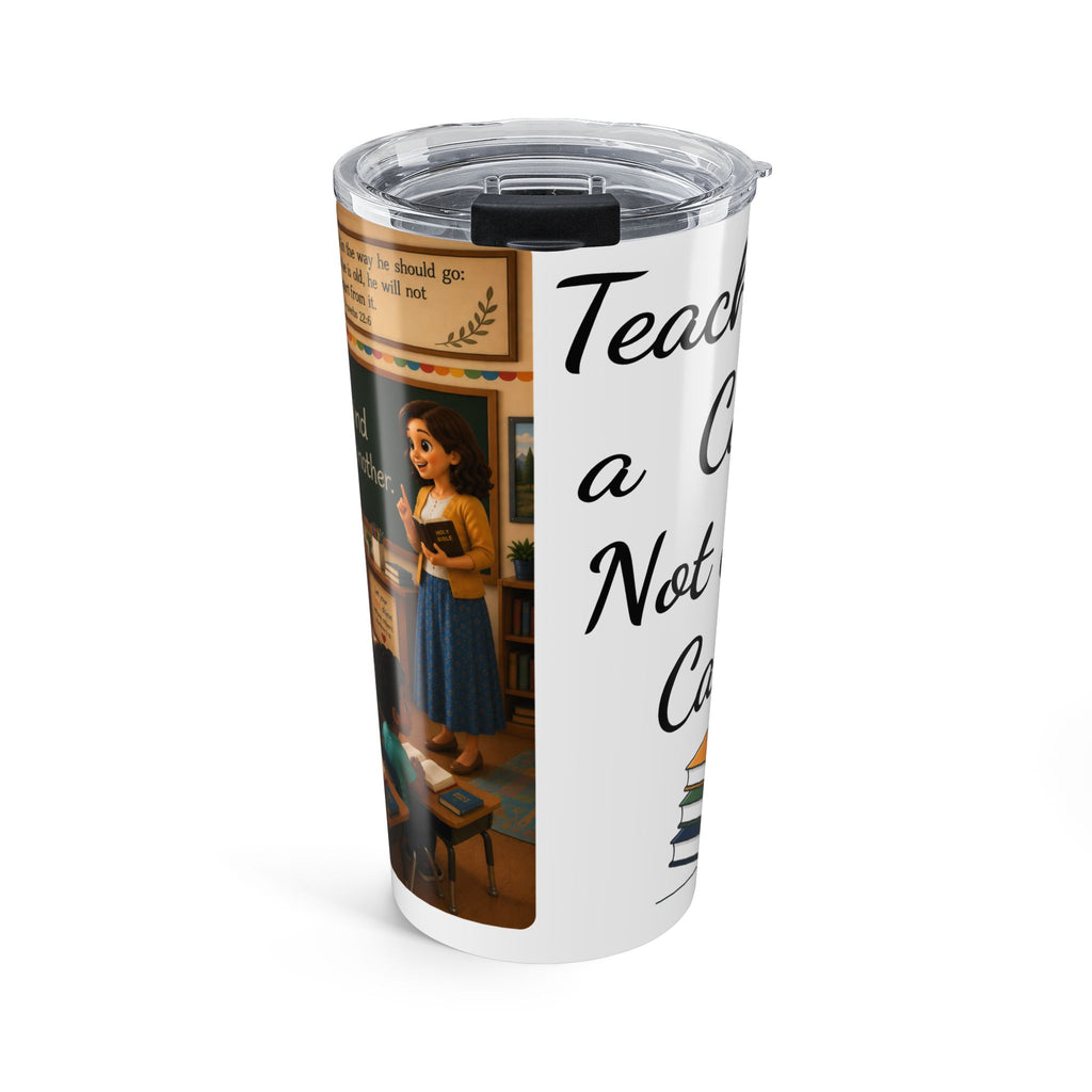 Teaching Is a Calling, Not Just a Career – Christian Teacher 20 oz Tumbler