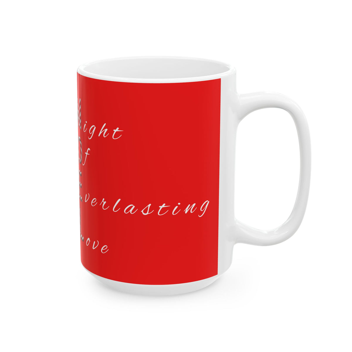Night of Everlasting Love Christmas Mug – Christian Holiday Coffee Ceramic Mug, (11oz, 15oz)