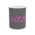 Faith Script Mug – Inspirational Christian Coffee Cup Ceramic Mug, (11oz, 15oz)