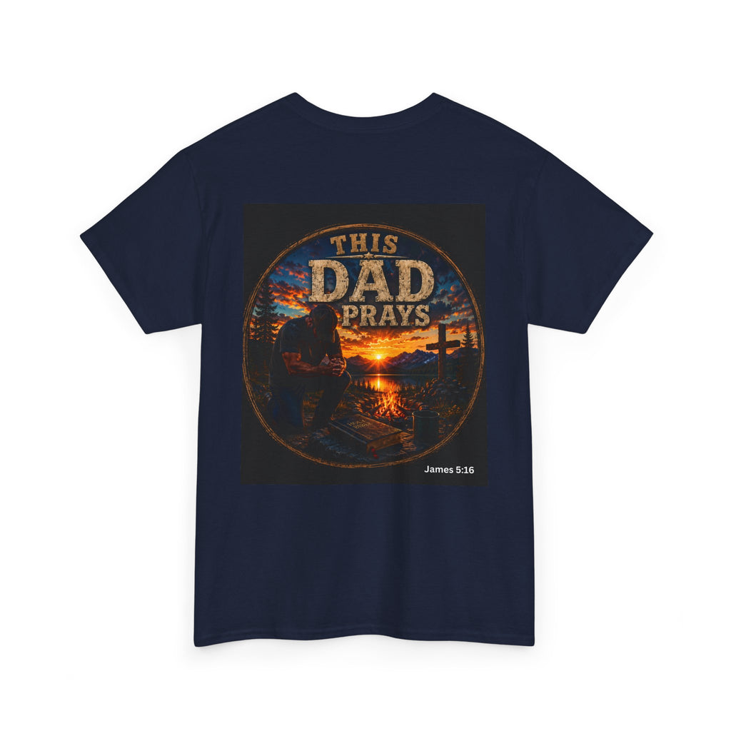 This Dad Prays Christian Outdoors T-Shirt – Faith, Family & Wilderness Sunset TeeUnisex Heavy Cotton Tee