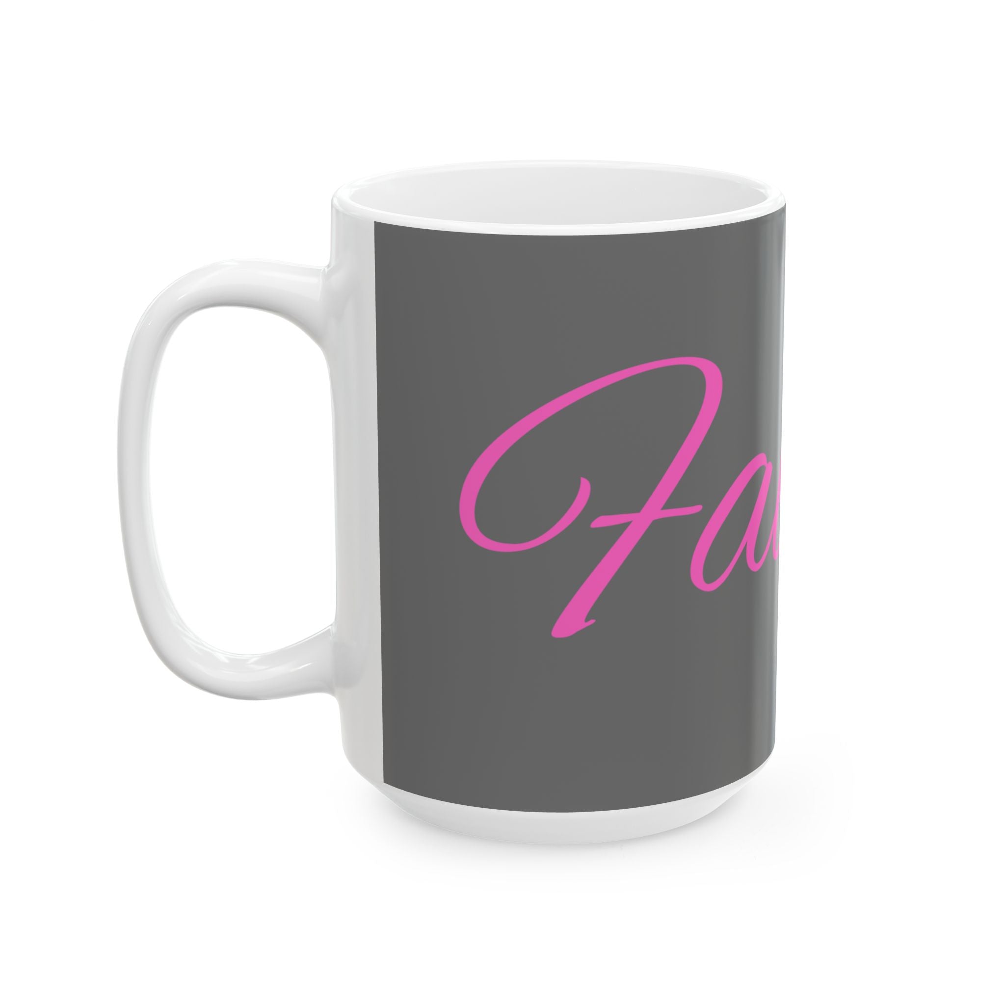 Faith Script Mug – Inspirational Christian Coffee Cup Ceramic Mug, (11oz, 15oz)