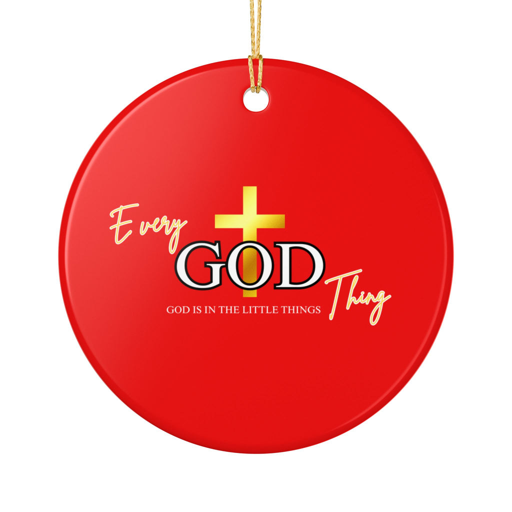 Every God Thing™ Ceramic Christmas Ornament, (1pc)