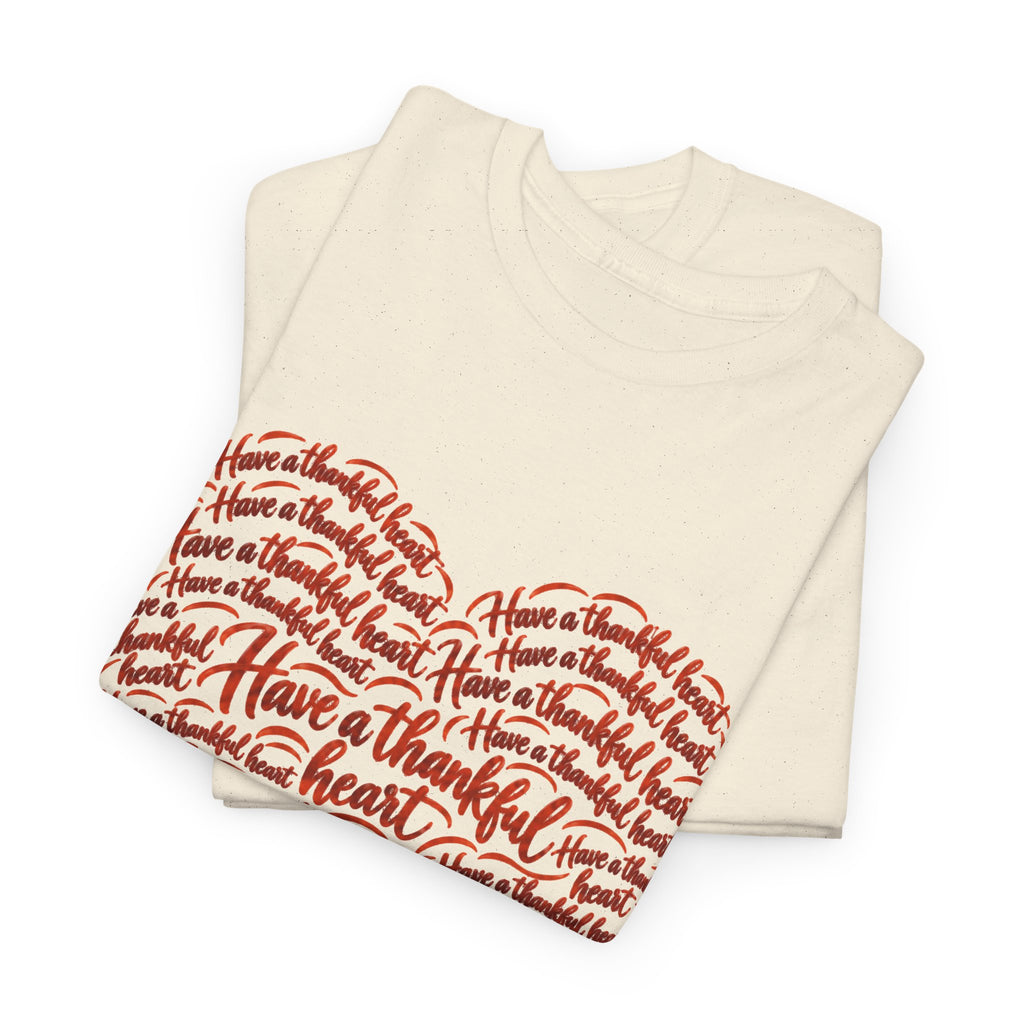 Have a Thankful Heart Christian Short Sleeve T-Shirt – 1 Thessalonians 5:18-Unisex Heavy Cotton Tee