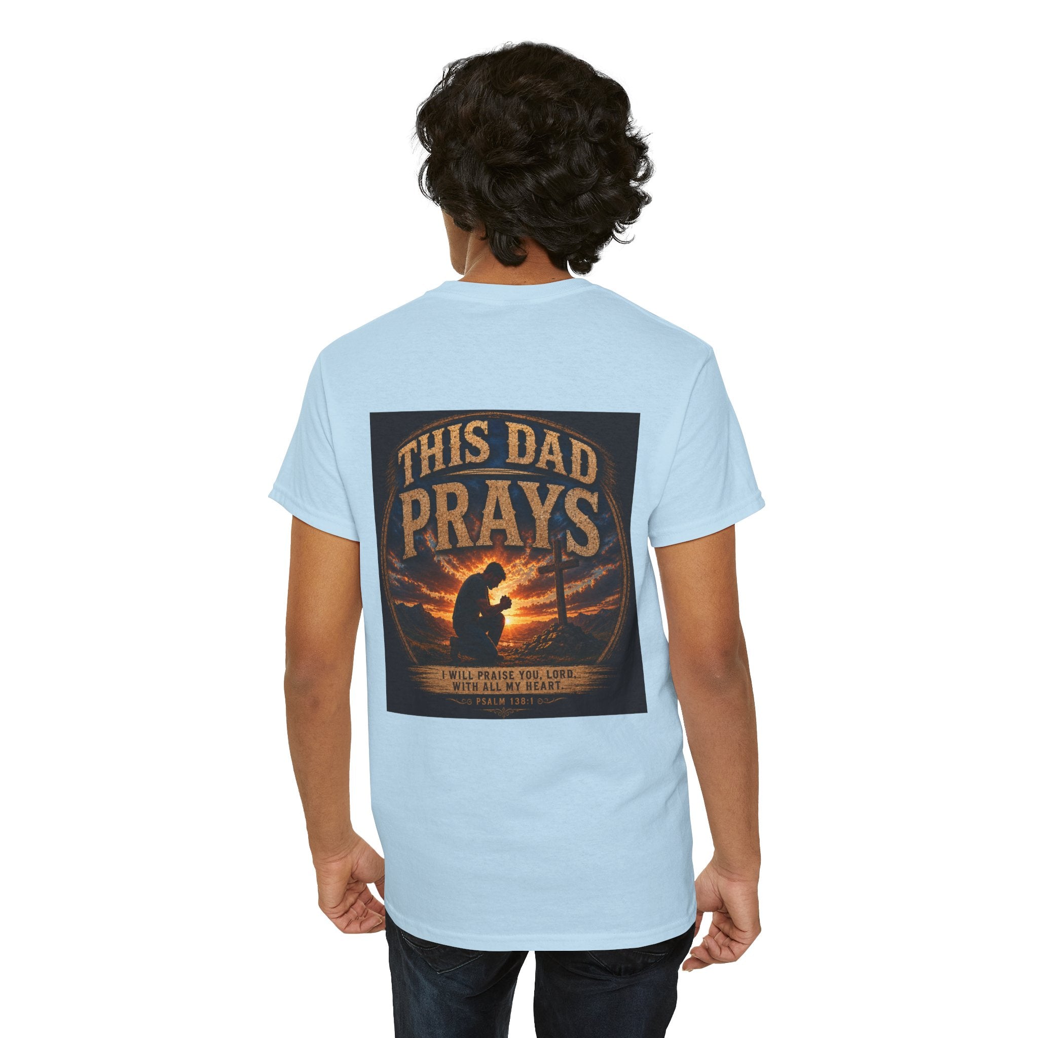 This Dad Prays Christian T-Shirt | Faith-Based Father’s Unisex Heavy Cotton Tee