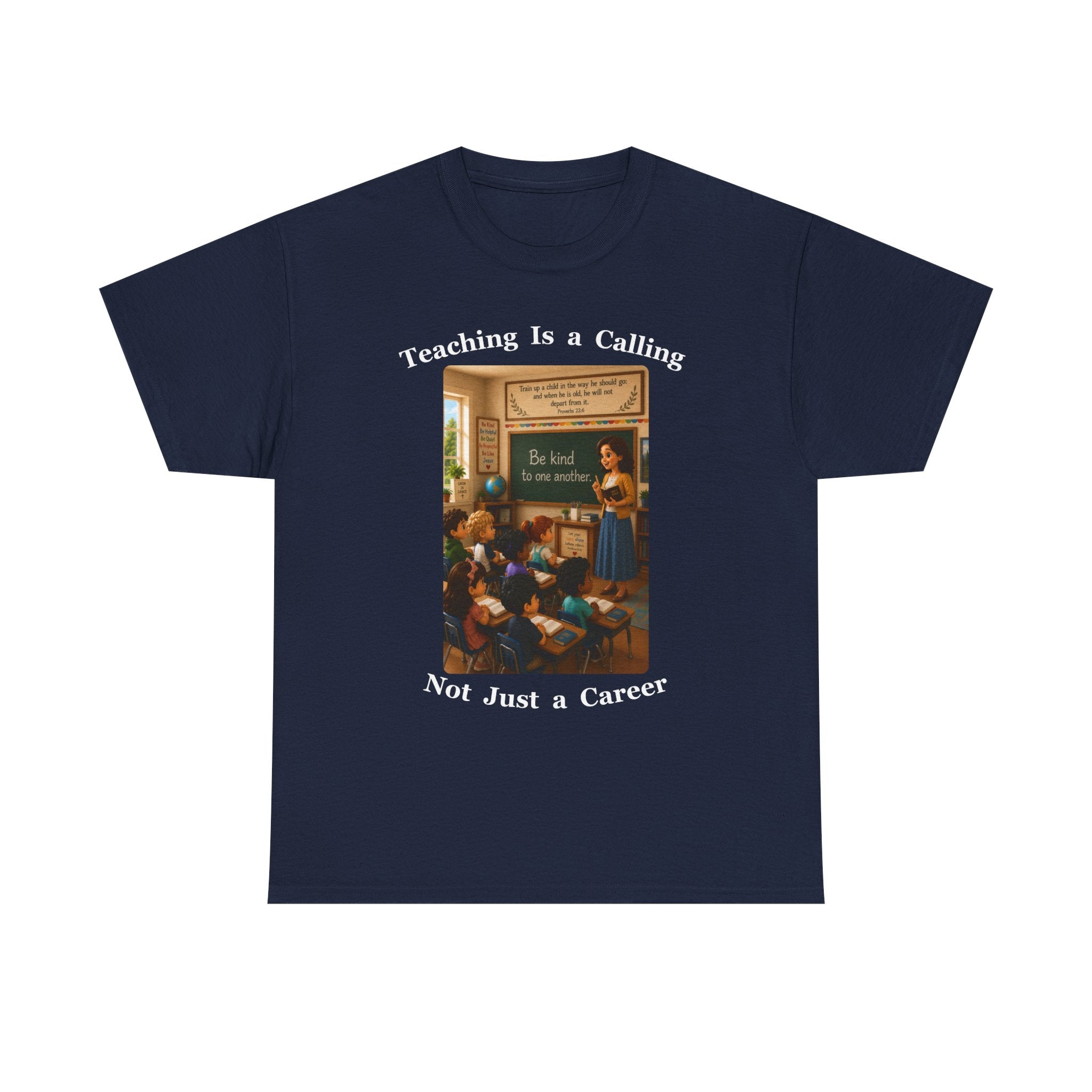 Teaching Is a Calling, Not Just a Career Cotton Tee