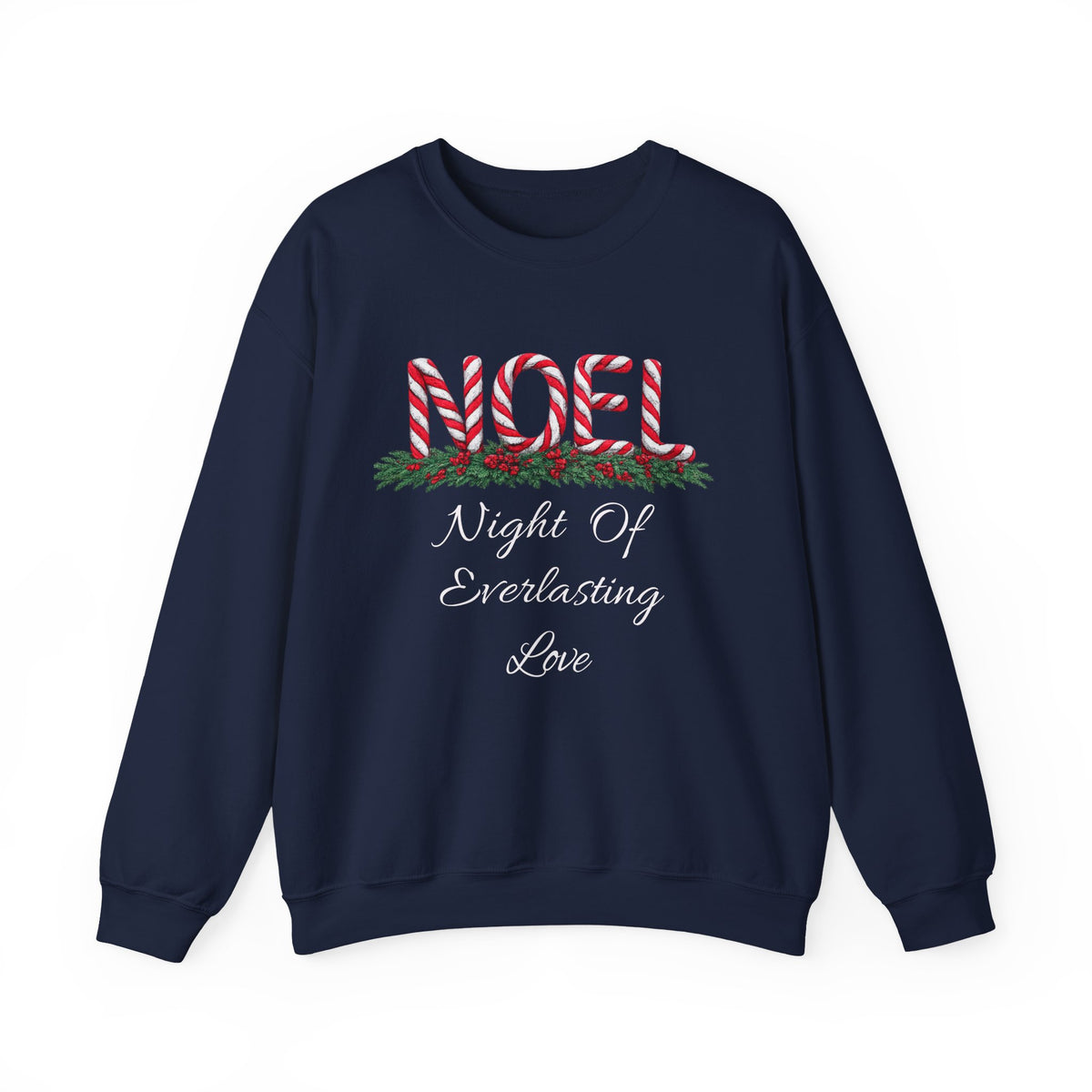 NOEL – Night of Everlasting Love Christmas Sweatshirt- Crewneck Sweatshirt