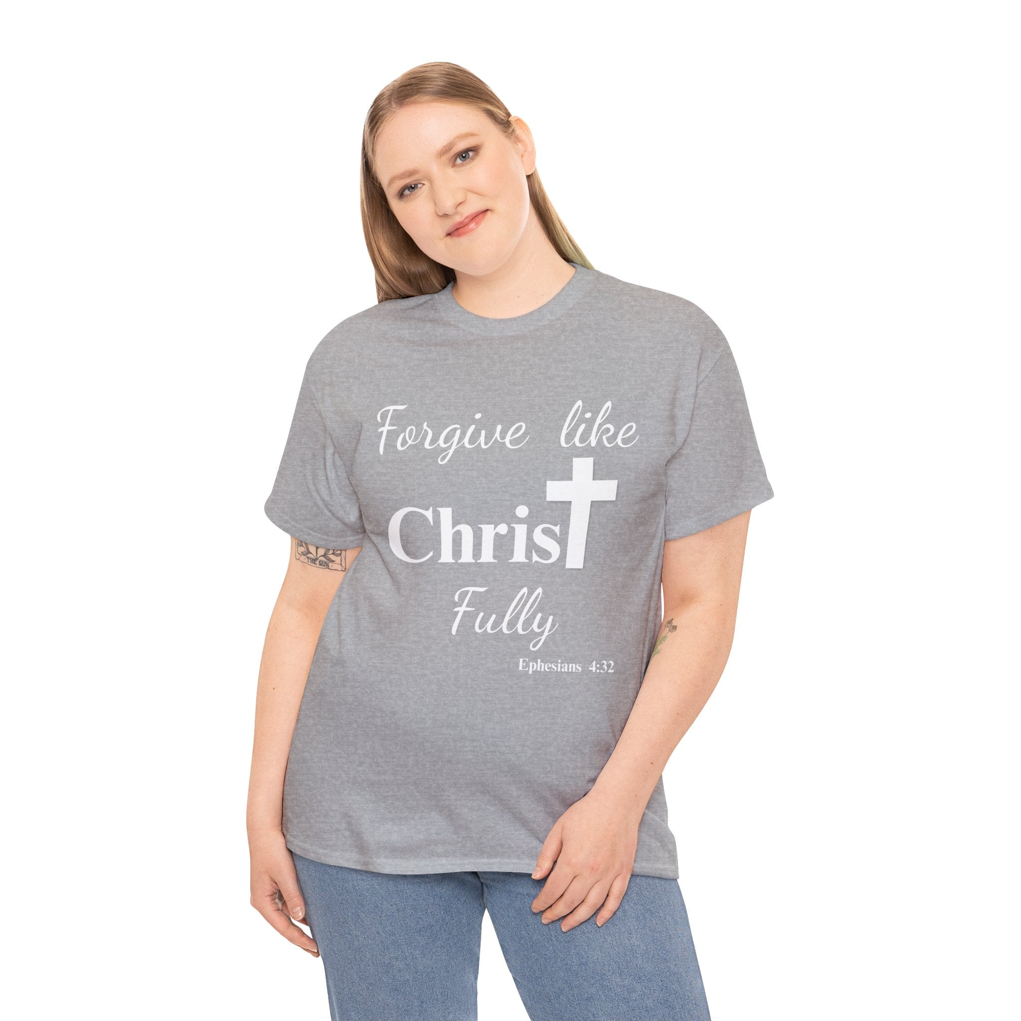 Forgive Like Christ Fully – Ephesians 4:32 Christian Faith T-Shirt