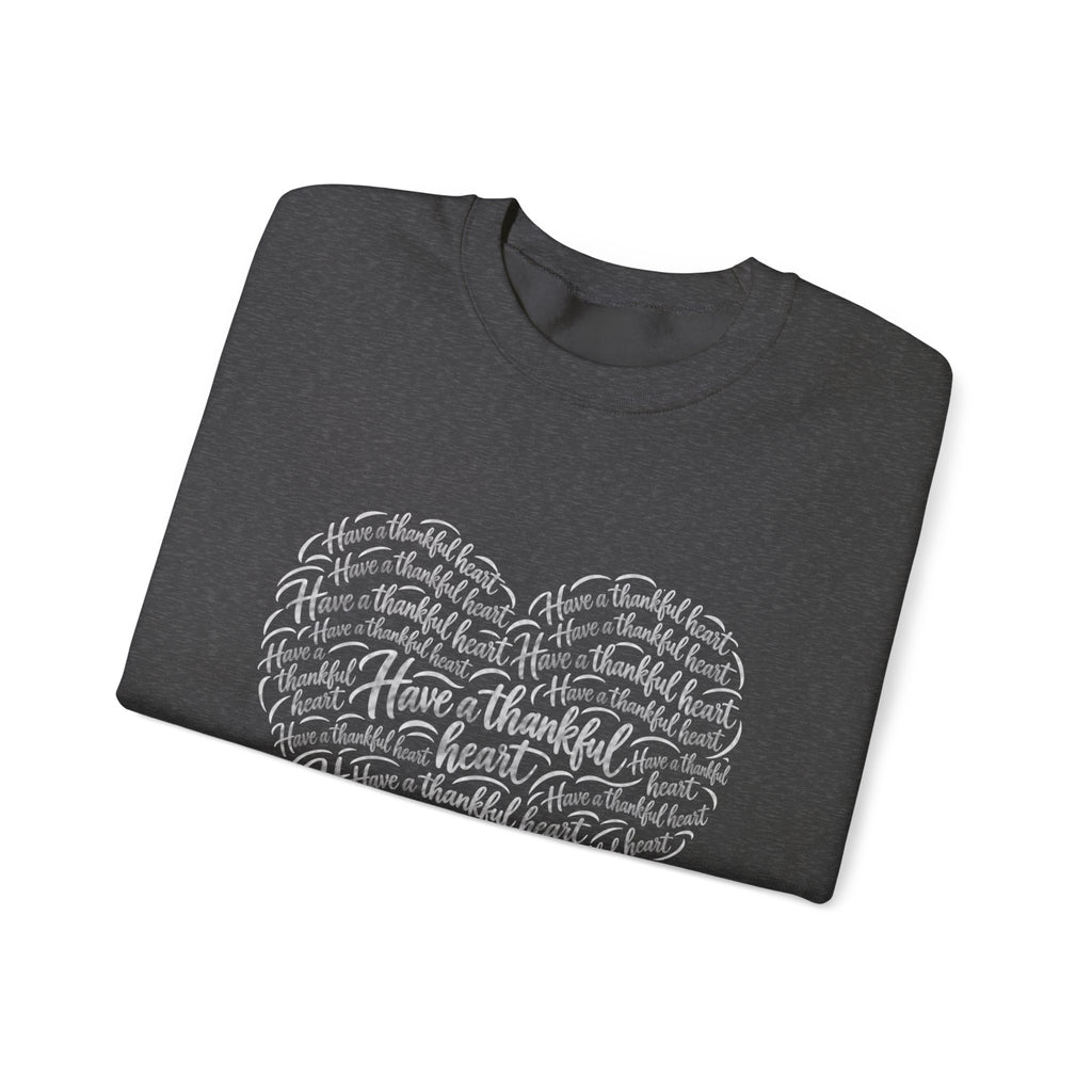Have a Thankful Heart Sweatshirt – Inspirational Christian Faith Sweatshirt – Thanksgiving Graphic Pullover-Unisex Heavy Blend™ Crewneck Sweatshirt