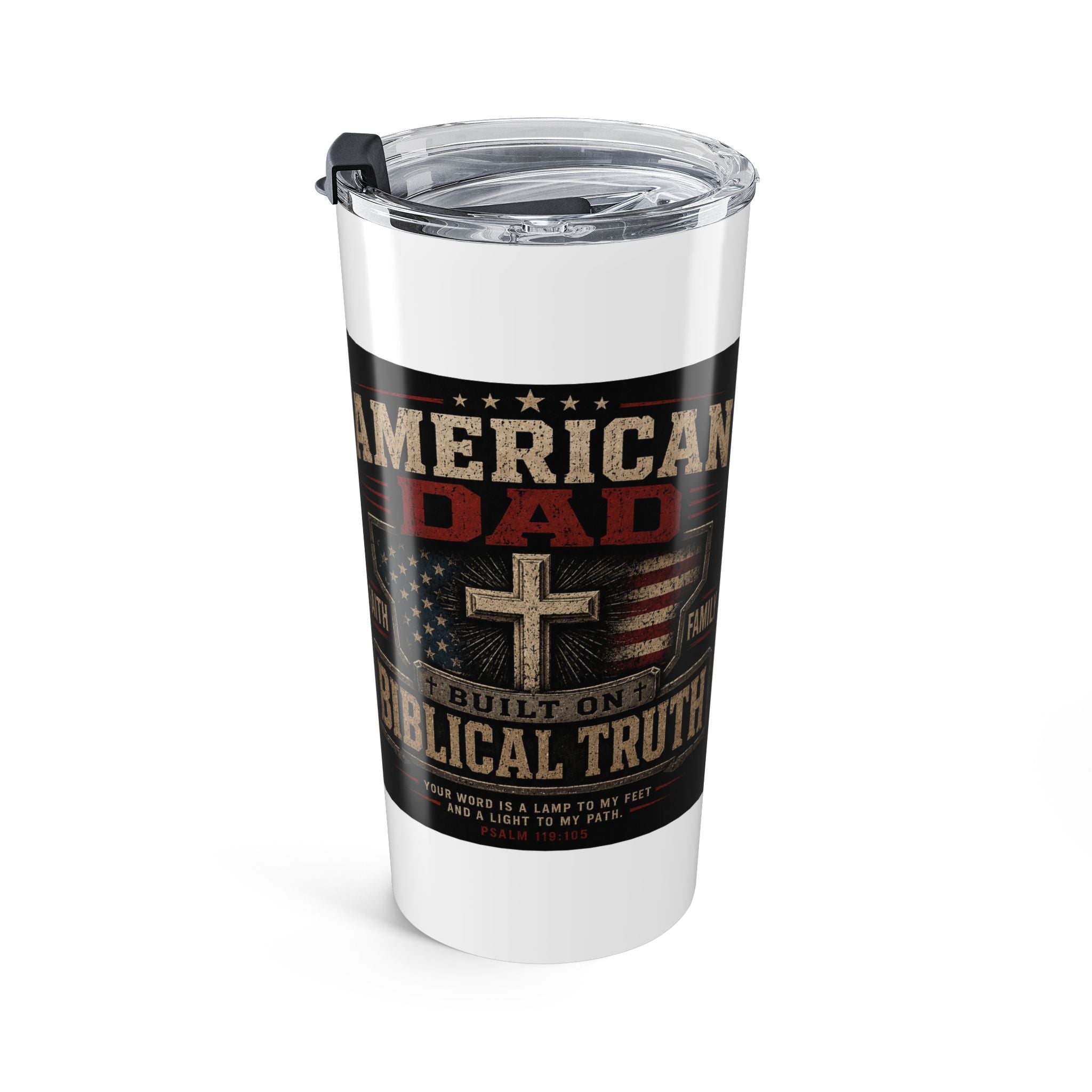 American Dad Built on Biblical Truth Christian Tumbler | Patriotic Faith Travel Cup for Fathers Tumbler 20oz