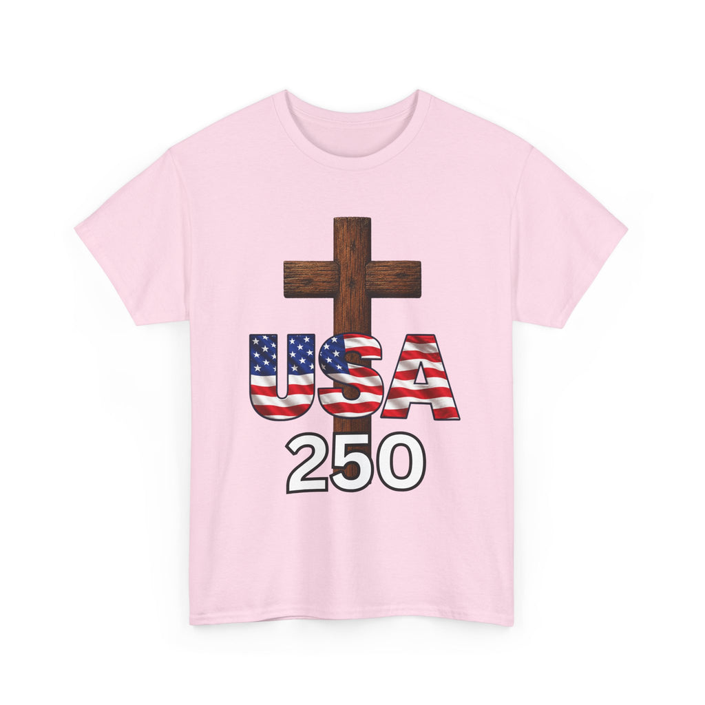 USA 250 Christian Patriotic Cross T-Shirt – America’s 250th Anniversary Faith & Freedom Unisex Heavy Cotton Tee
