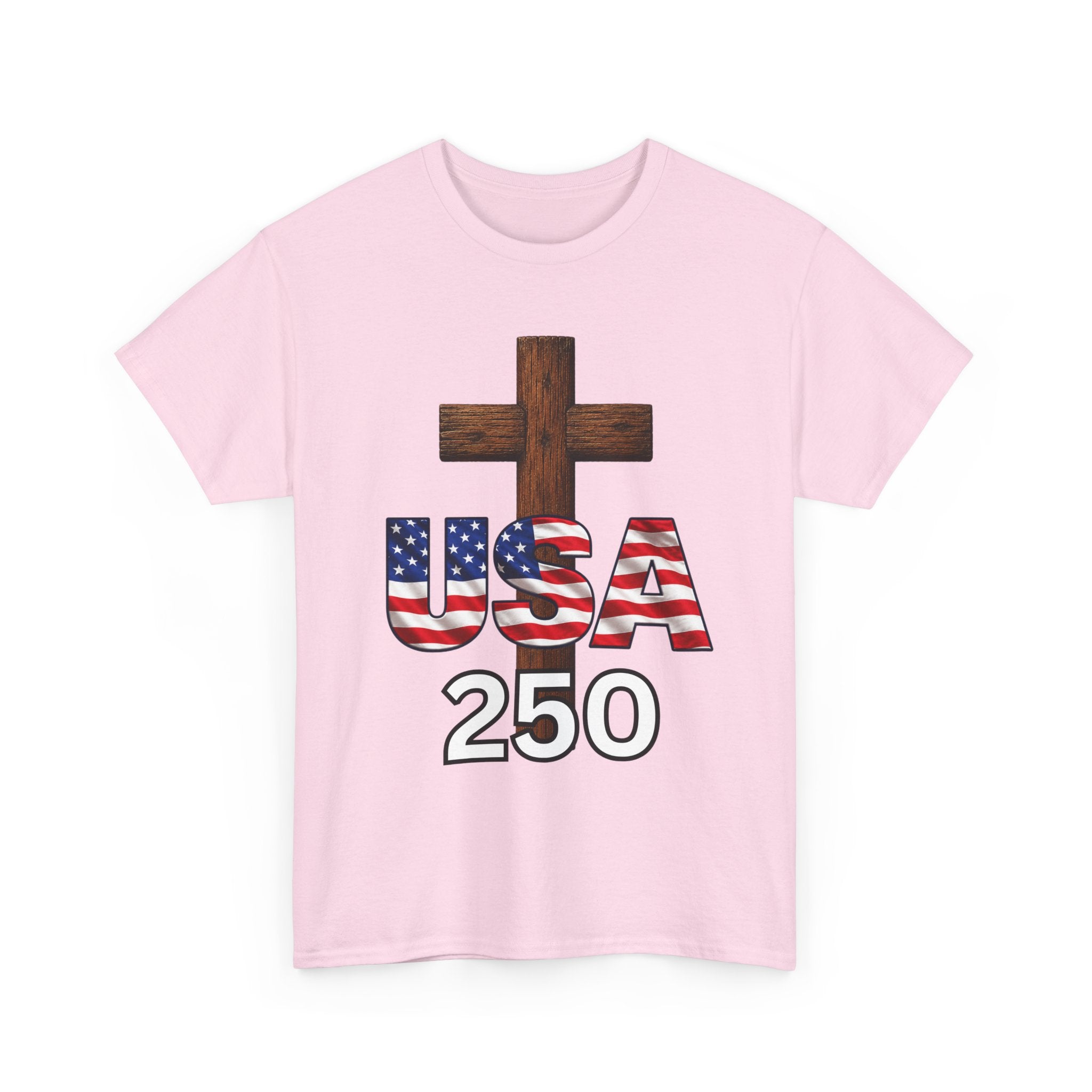 USA 250 Christian Patriotic Cross T-Shirt – America’s 250th Anniversary Faith & Freedom Unisex Heavy Cotton Tee