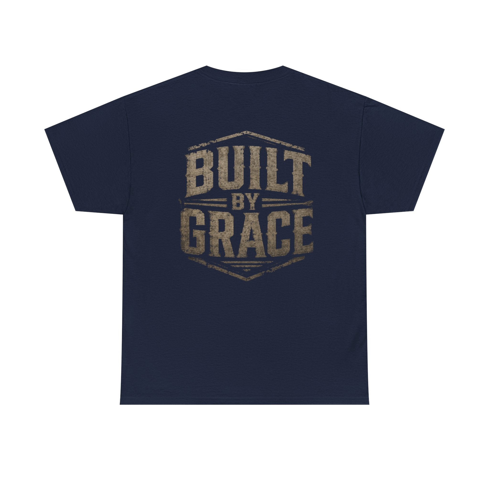 Built By Grace Christian T-Shirt | Rugged Faith-Based Graphic Tee | Inspirational Western Style Unisex Heavy Cotton Tee
