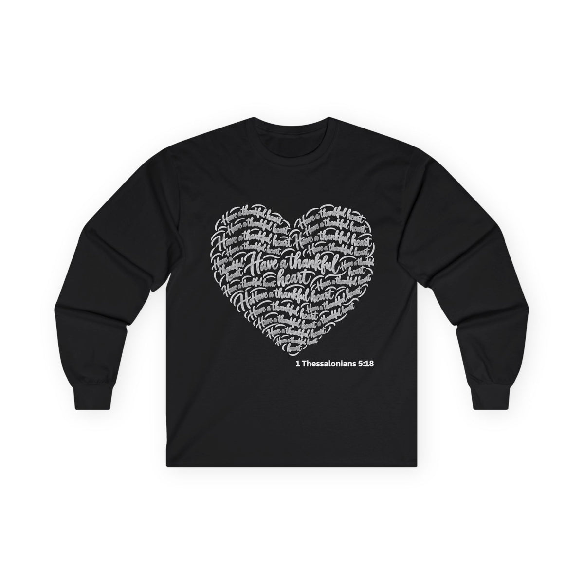 Have a Thankful Heart – Christian Faith-Inspired Long Sleeve T-Shirt-Unisex Ultra Cotton Long Sleeve Tee