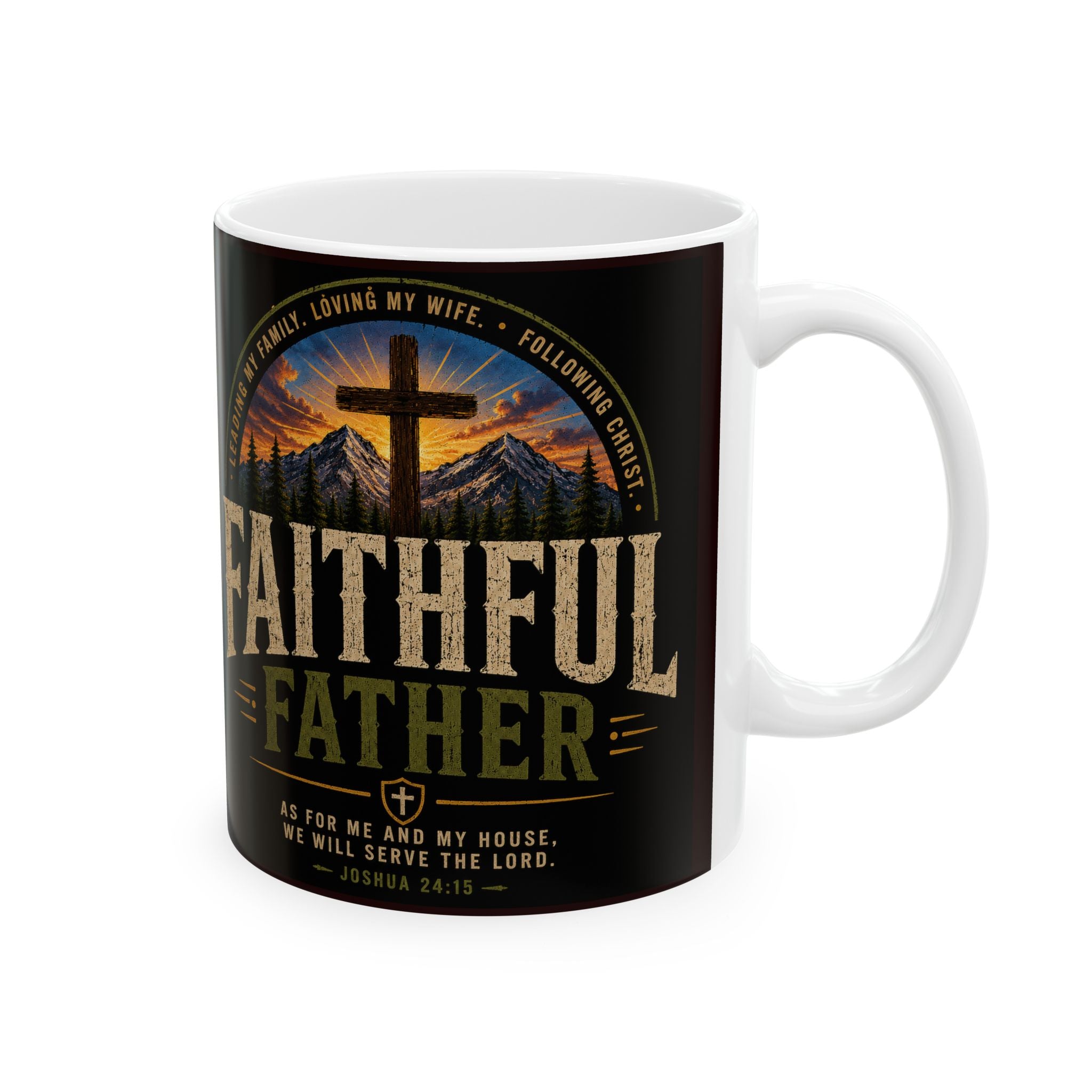 Faithful Father Christian Coffee Mug – Inspirational Dad Mug –  Ceramic Mug, (11oz, 15oz)