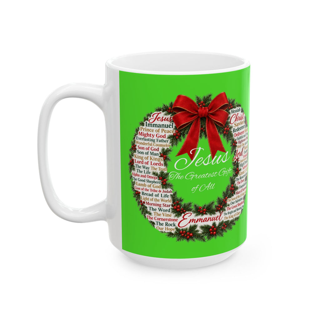 Jesus – The Greatest Gift of All Christmas Ceramic Mug, (11oz, 15oz)