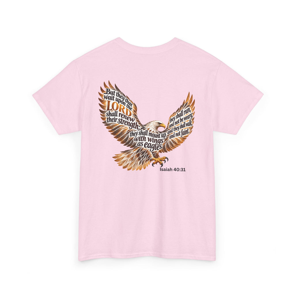 Rise Up on Wings Like Eagles – Isaiah 40:31 Christian Faith T-Shirt-Unisex Heavy Cotton Tee
