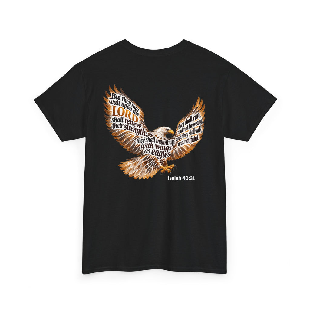 Rise Up on Wings Like Eagles – Isaiah 40:31 Christian Faith T-Shirt-Unisex Heavy Cotton Tee