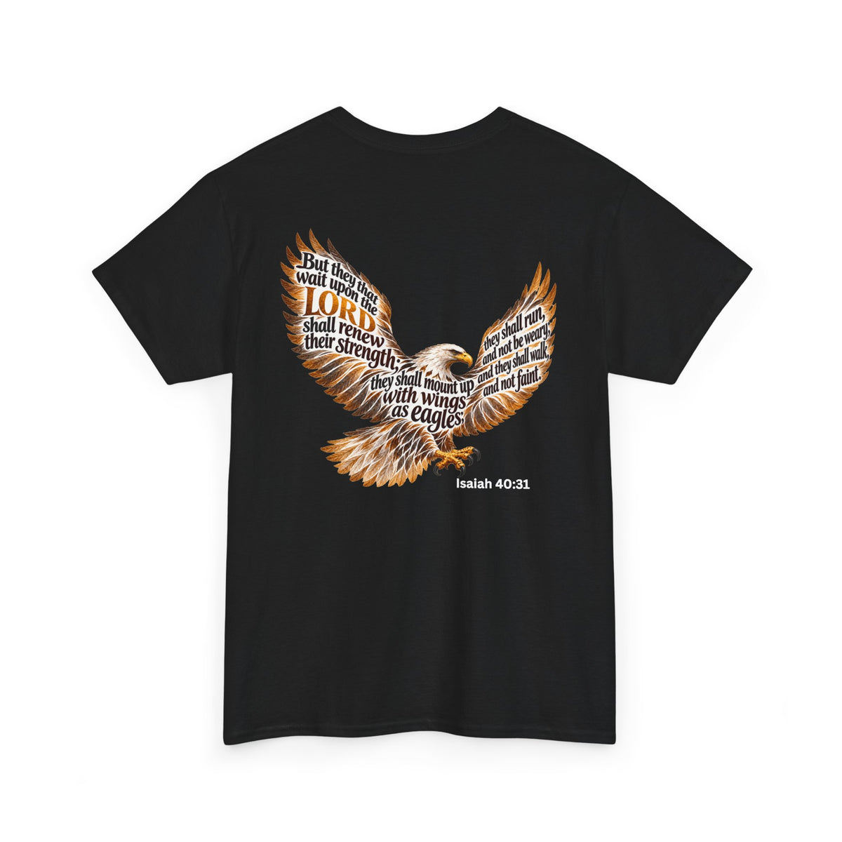 Rise Up on Wings Like Eagles – Isaiah 40:31 Christian Faith T-Shirt-Unisex Heavy Cotton Tee