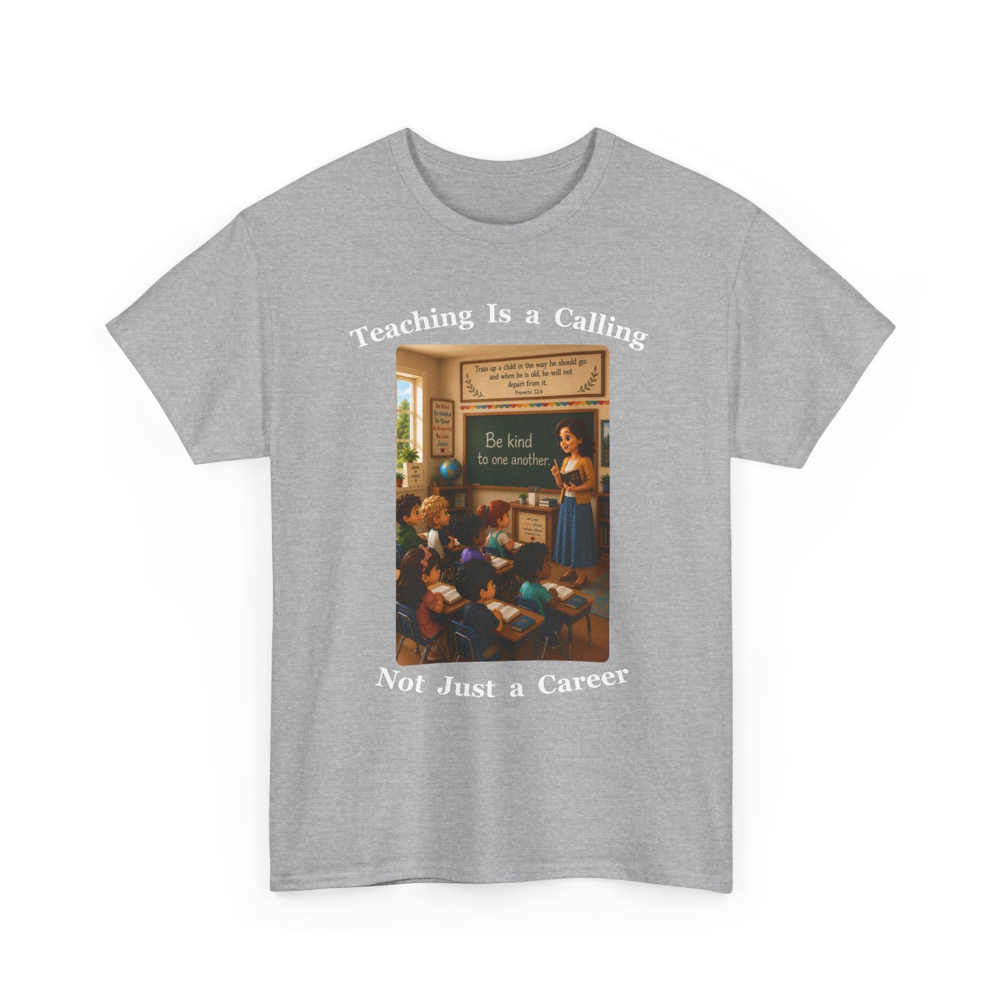 Teaching Is a Calling, Not Just a Career Cotton Tee