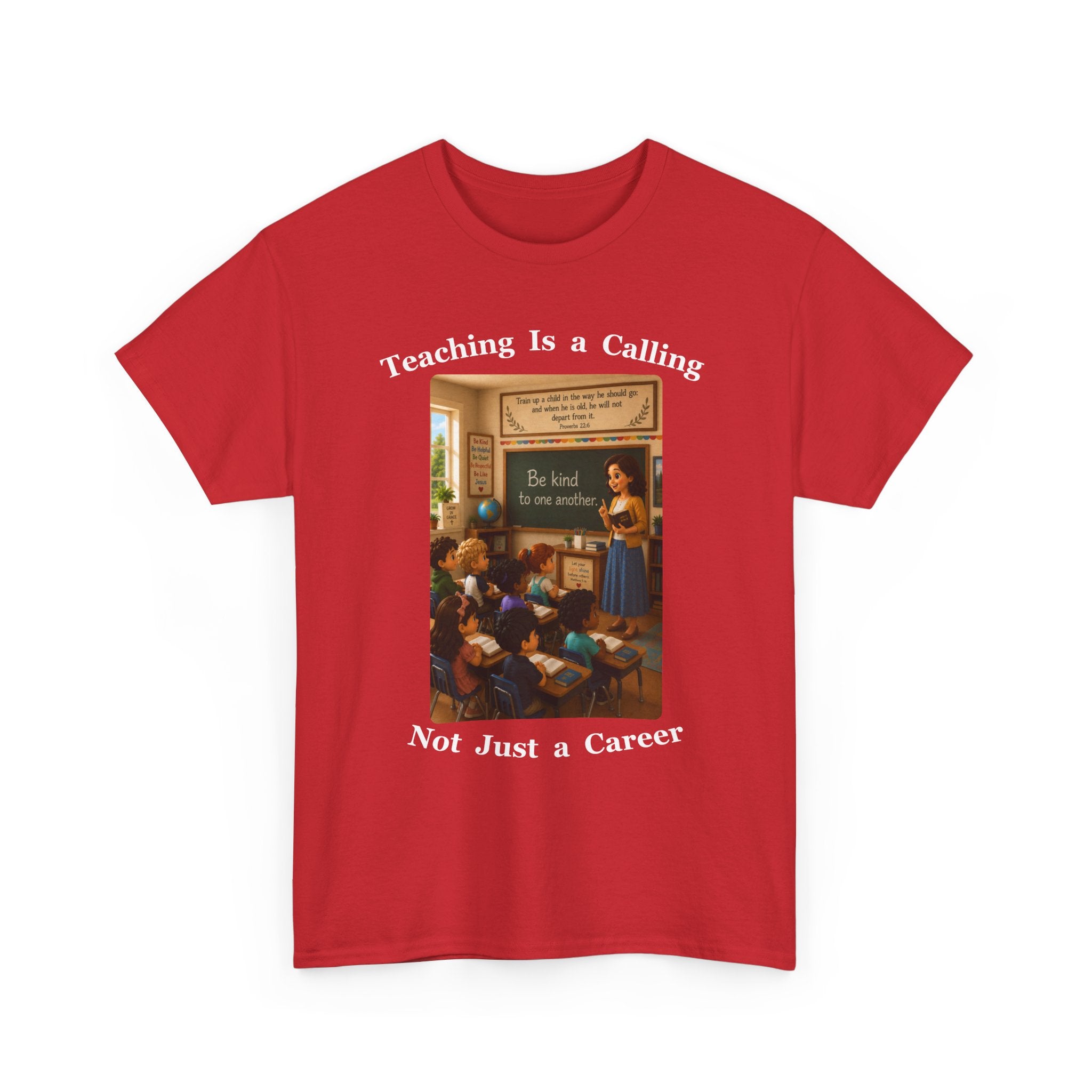 Teaching Is a Calling, Not Just a Career Cotton Tee
