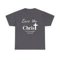 Love like Christ Cotton Tee