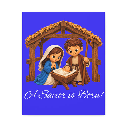 A Savior Is Born Nativity Christmas Canvas Wall Art, Matte Canvas, Stretched, 1.25"