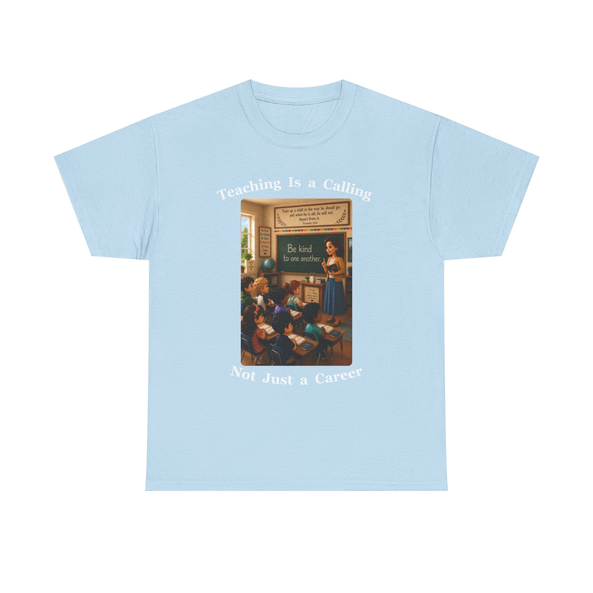 Teaching Is a Calling, Not Just a Career Cotton Tee