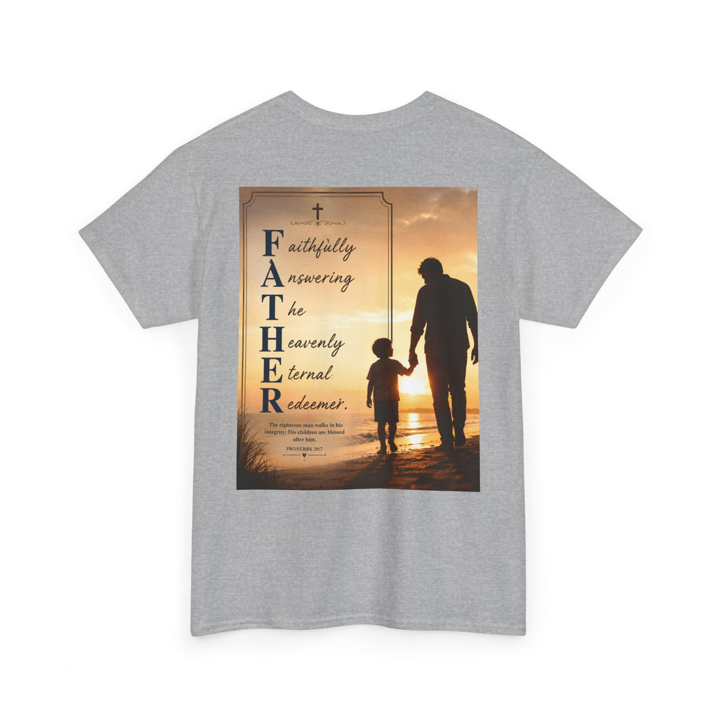 Faithfully Answering The Heavenly Eternal Reward Christian Father T-Shirt Unisex Heavy Cotton Tee