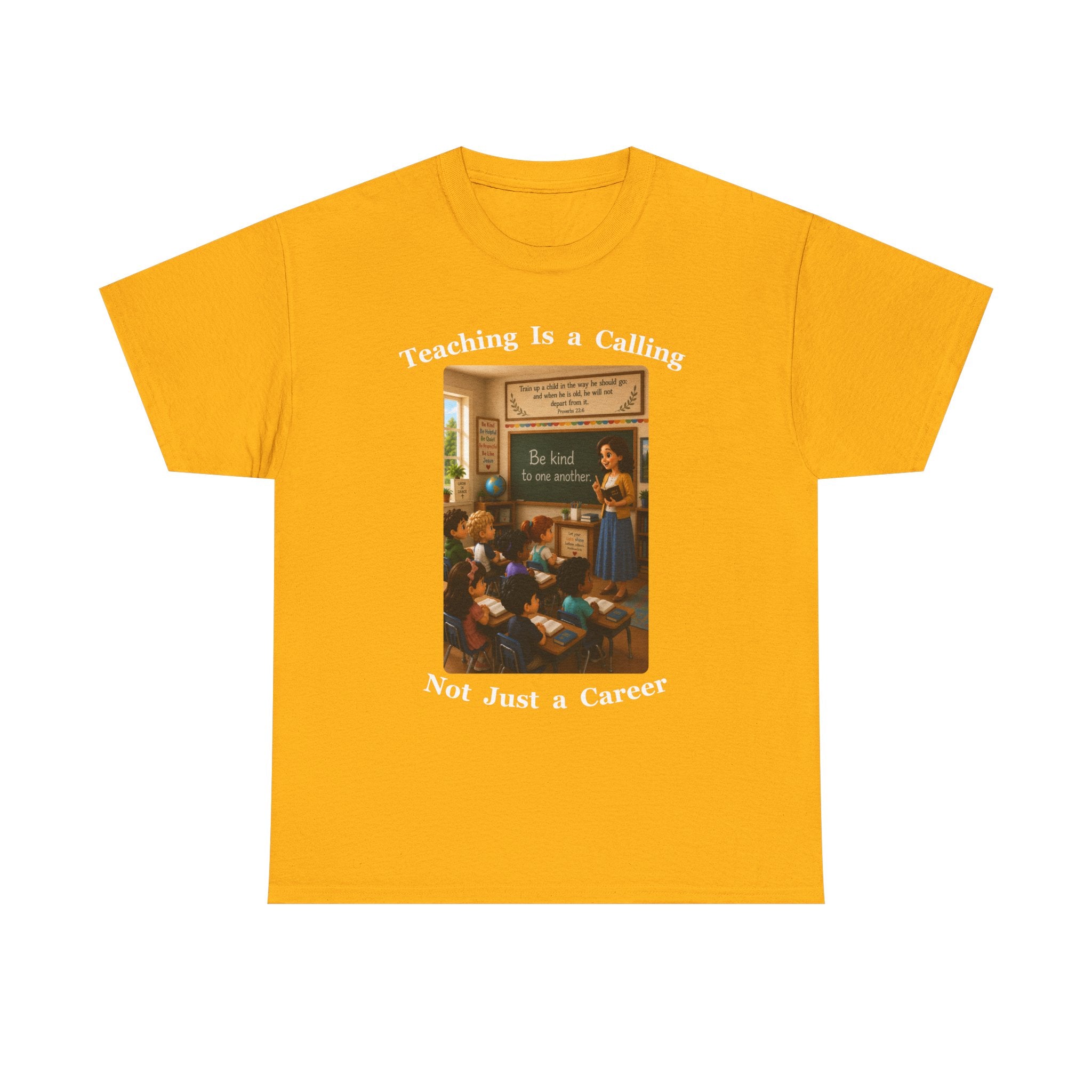Teaching Is a Calling, Not Just a Career Cotton Tee