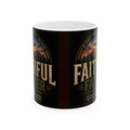 Faithful Father Christian Coffee Mug – Inspirational Dad Mug –  Ceramic Mug, (11oz, 15oz)