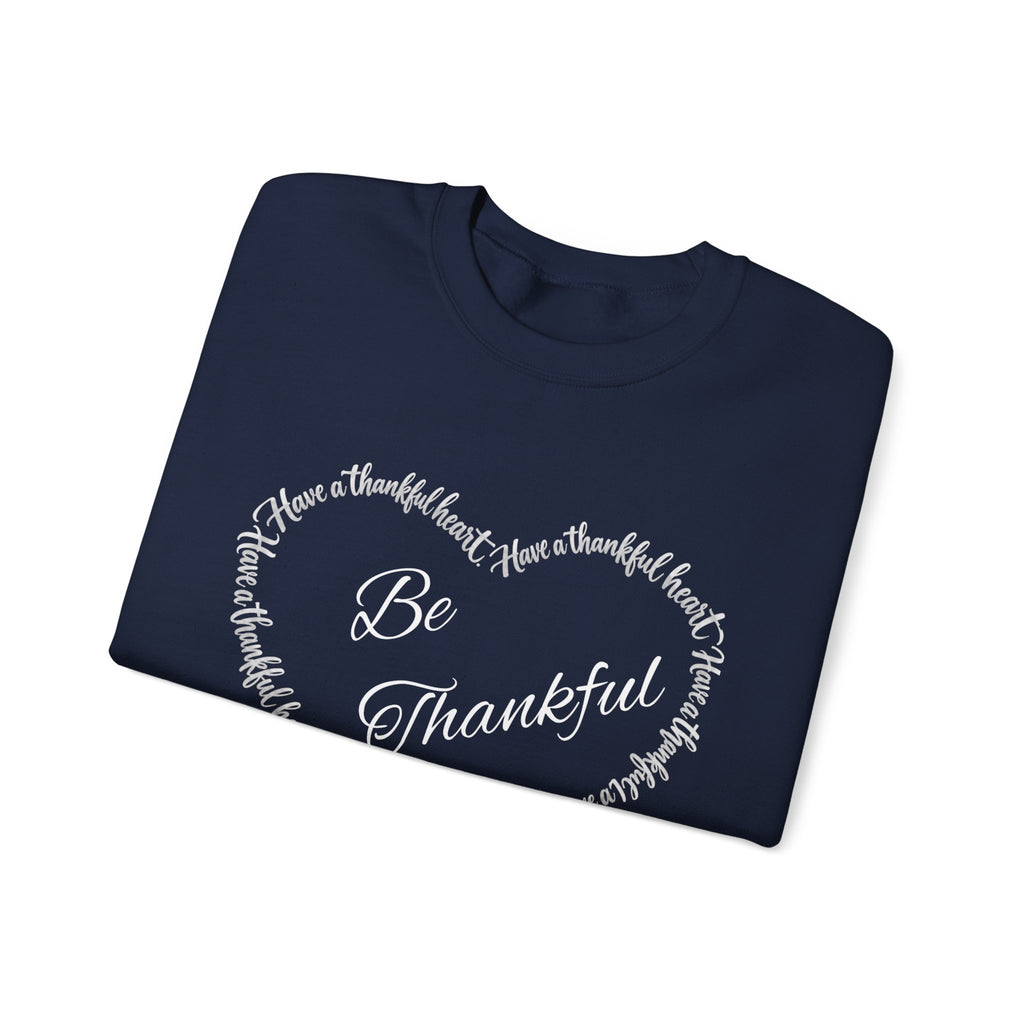 Be Thankful – Christian Thanksgiving Sweatshirt | 1 Thessalonians 5:18 | Faith-Inspired Heart Design-Unisex Heavy Blend™ Crewneck Sweatshirt