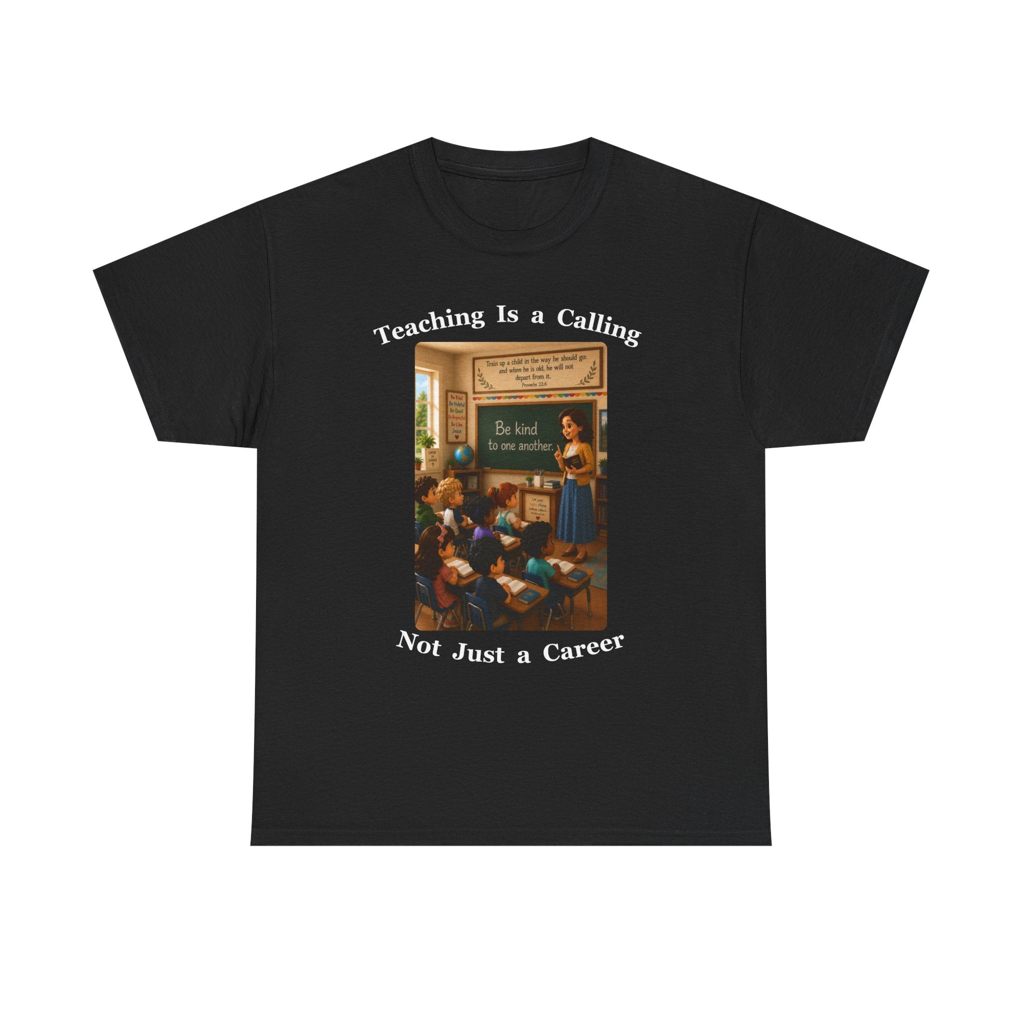 Teaching Is a Calling, Not Just a Career Cotton Tee