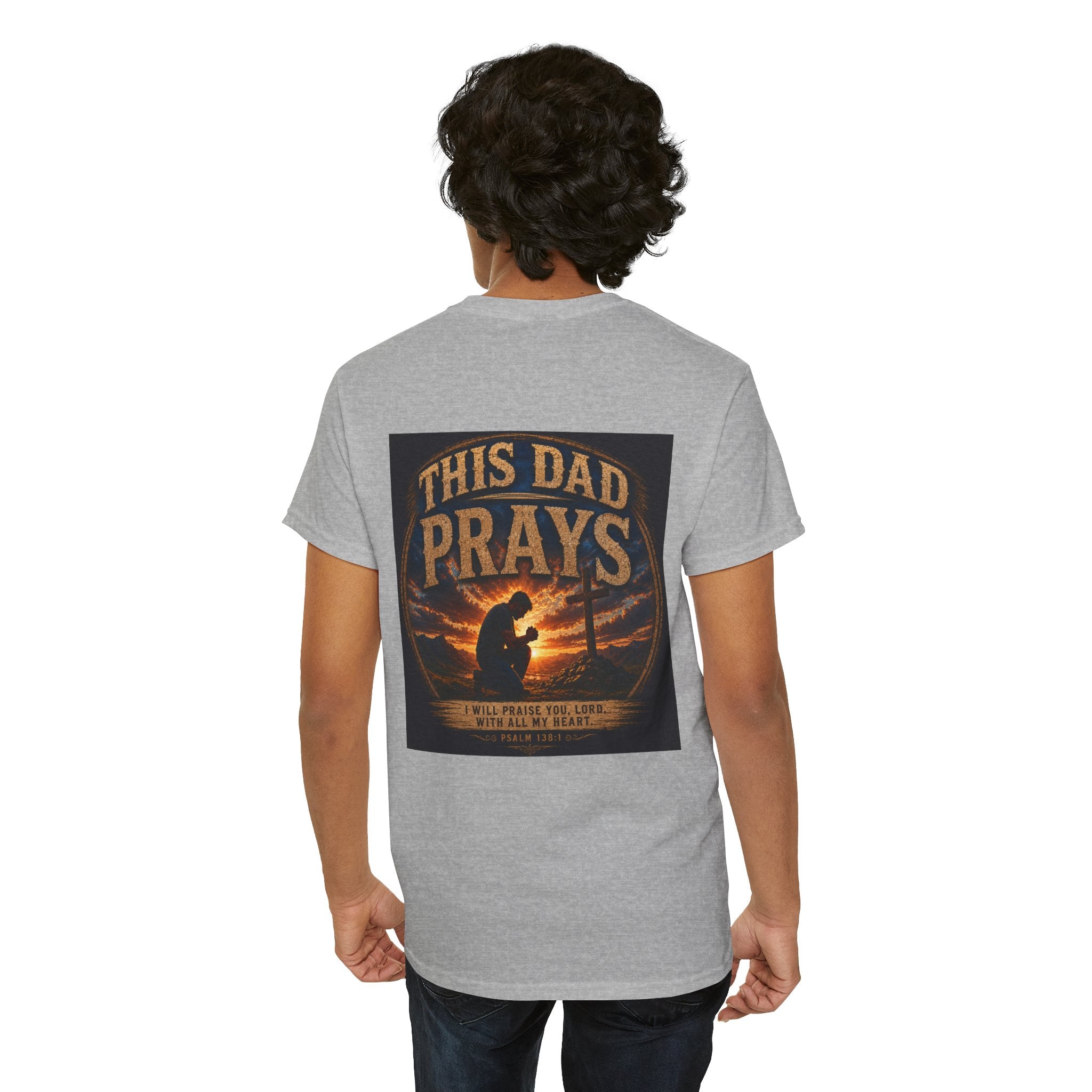 This Dad Prays Christian T-Shirt | Faith-Based Father’s Unisex Heavy Cotton Tee