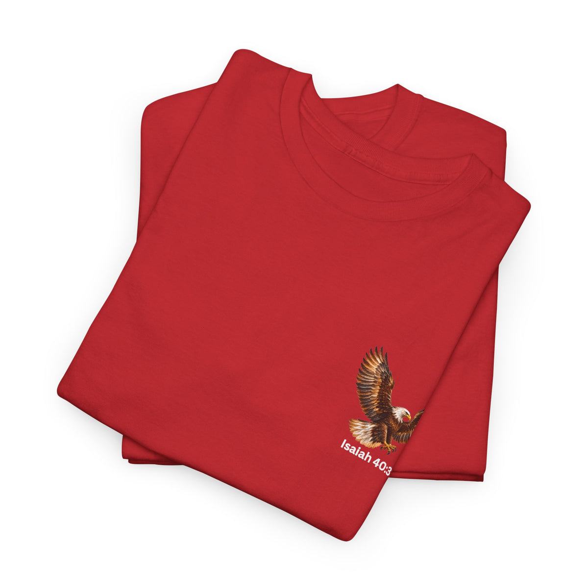 Rise Up on Wings Like Eagles – Isaiah 40:31 Christian Faith T-Shirt-Unisex Heavy Cotton Tee