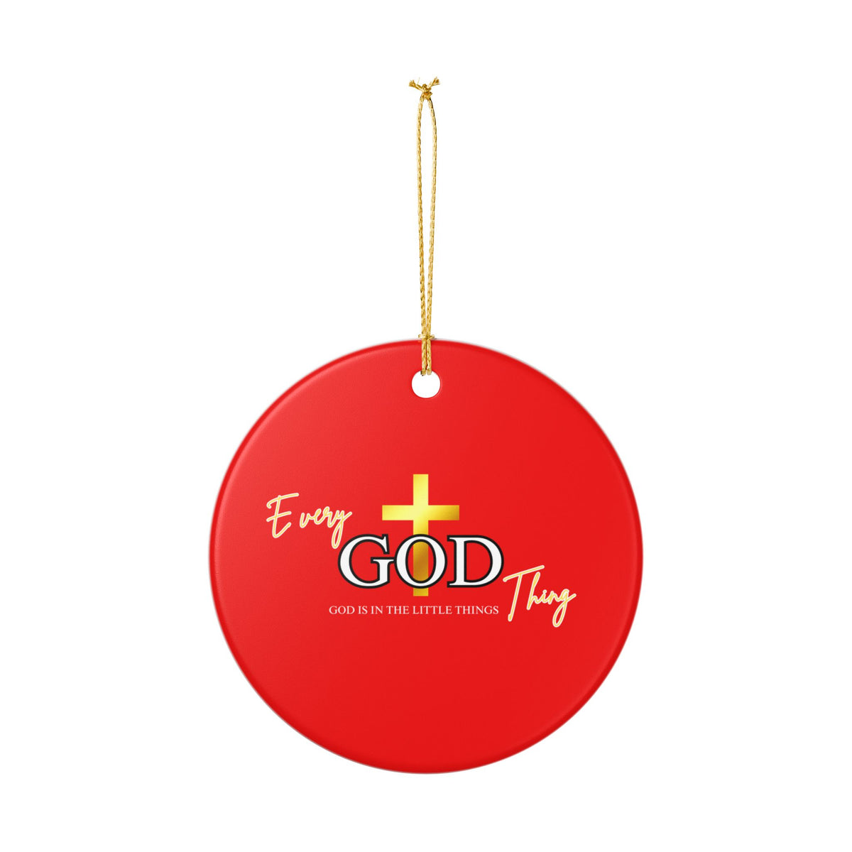 Every God Thing™ Ceramic Christmas Ornament, (1pc)