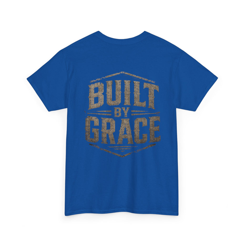 Built By Grace Christian T-Shirt | Rugged Faith-Based Graphic Tee | Inspirational Western Style Unisex Heavy Cotton Tee