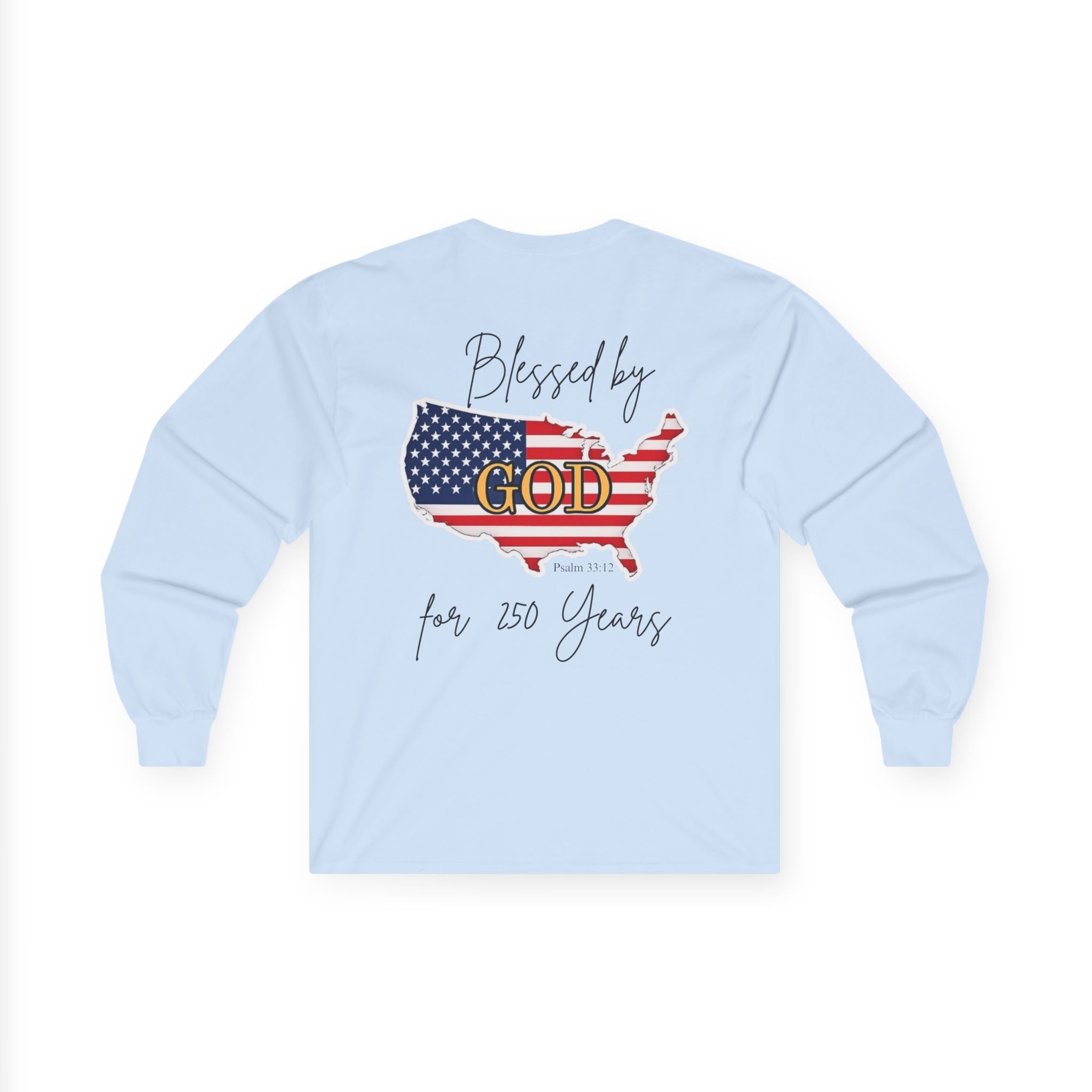 Blessed by God 250 Years - Patriotic USA Faith Cotton Long Sleeve Tee