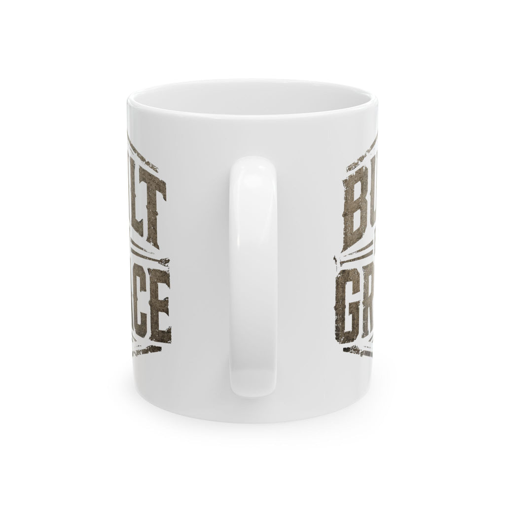 Built By Grace Christian Coffee Mug – Faith Based Ceramic Mug  (11oz, 15oz)