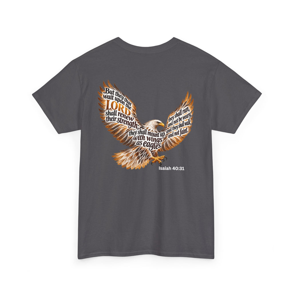 Rise Up on Wings Like Eagles – Isaiah 40:31 Christian Faith T-Shirt-Unisex Heavy Cotton Tee