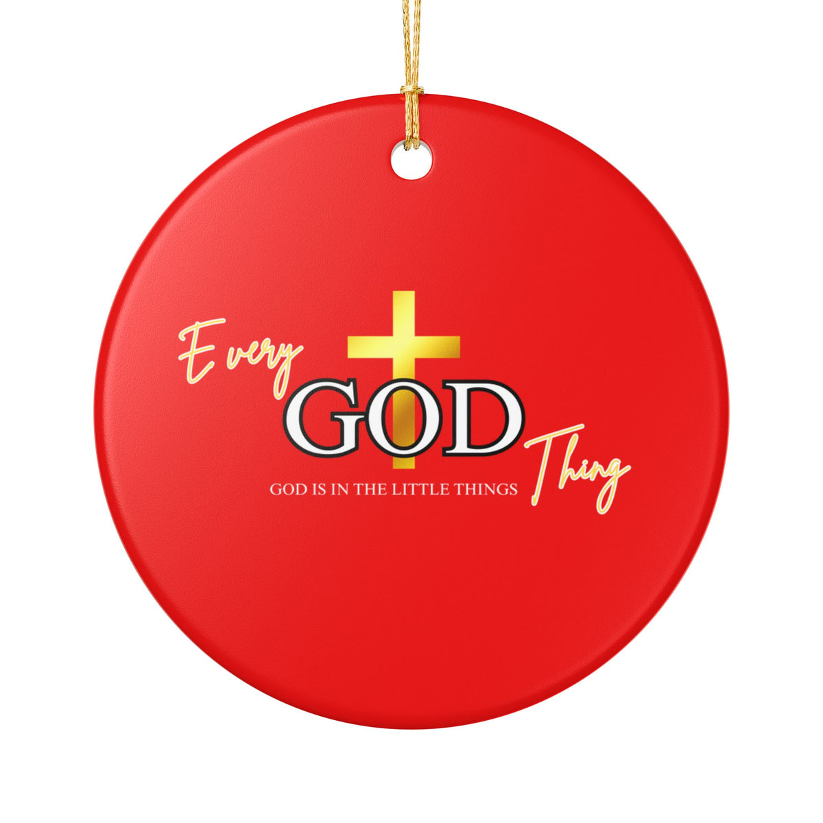 Every God Thing™ Ceramic Christmas Ornament, (1pc)