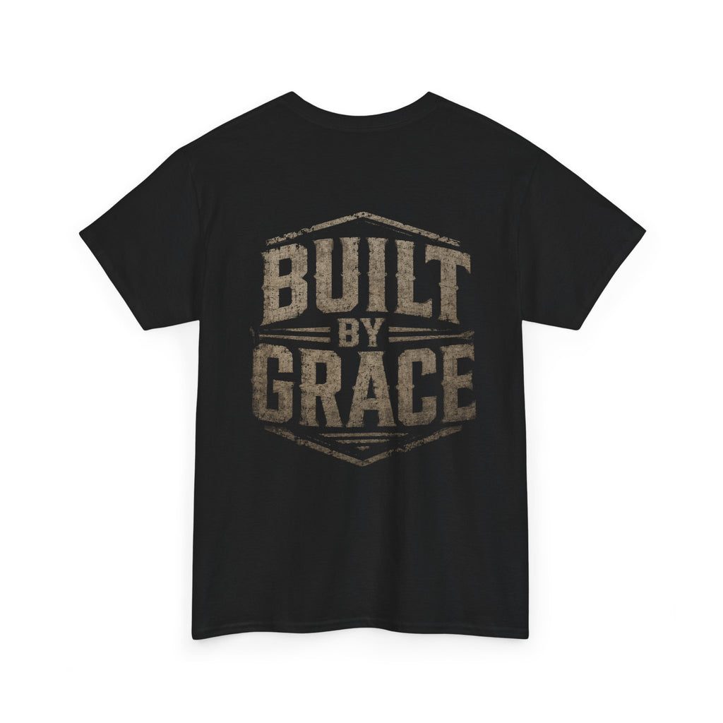 Built By Grace Christian T-Shirt | Rugged Faith-Based Graphic Tee | Inspirational Western Style Unisex Heavy Cotton Tee