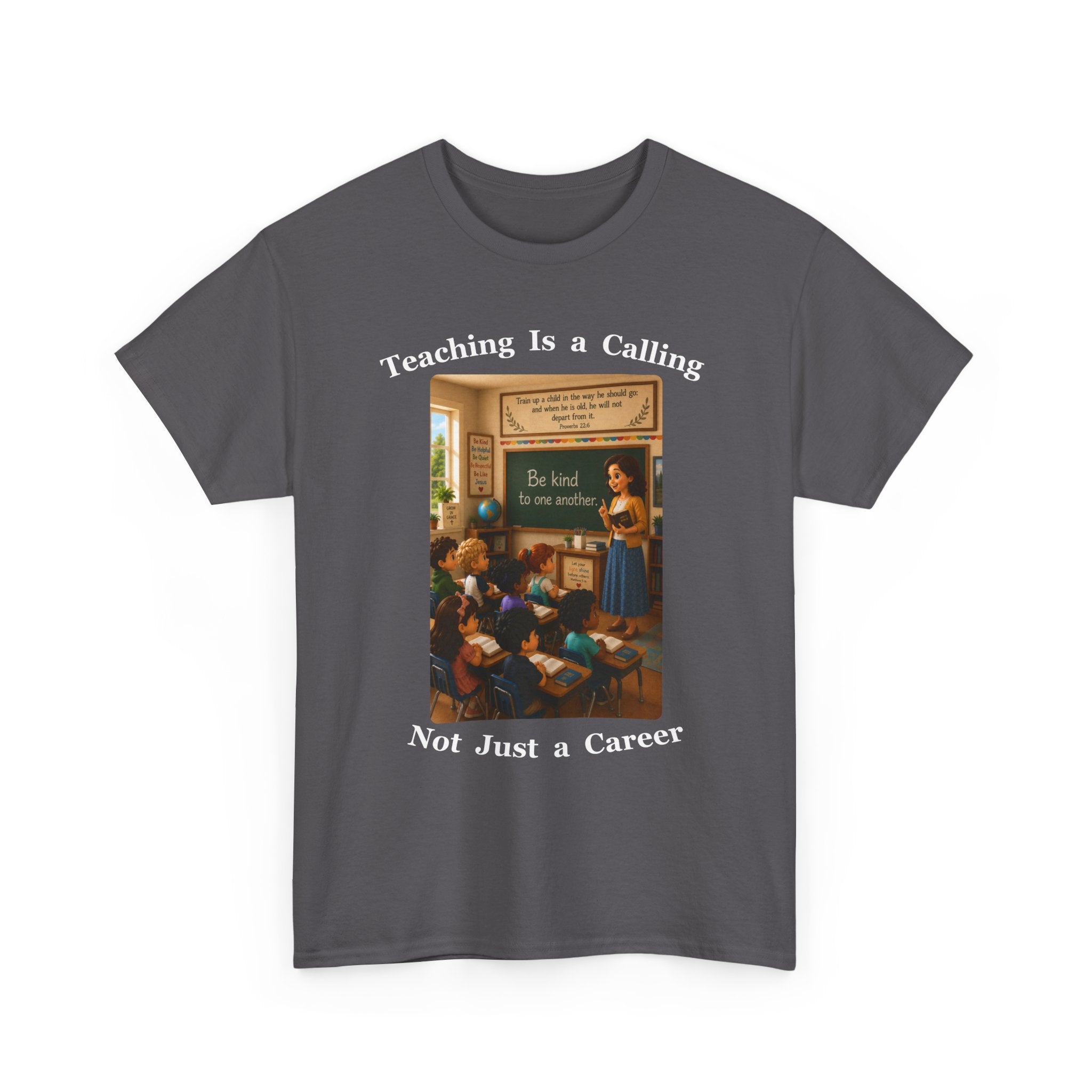 Teaching Is a Calling, Not Just a Career Cotton Tee