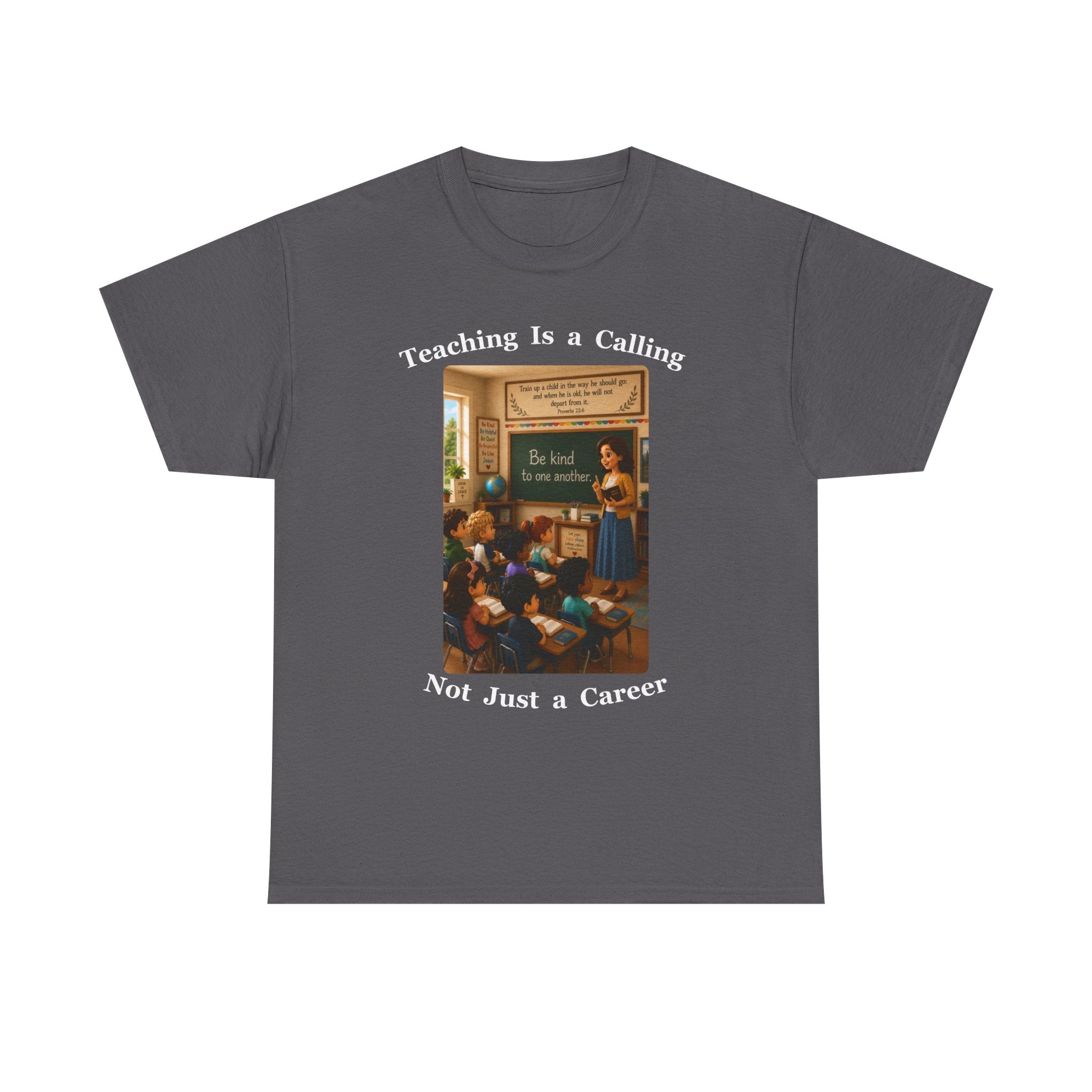 Teaching Is a Calling, Not Just a Career Cotton Tee