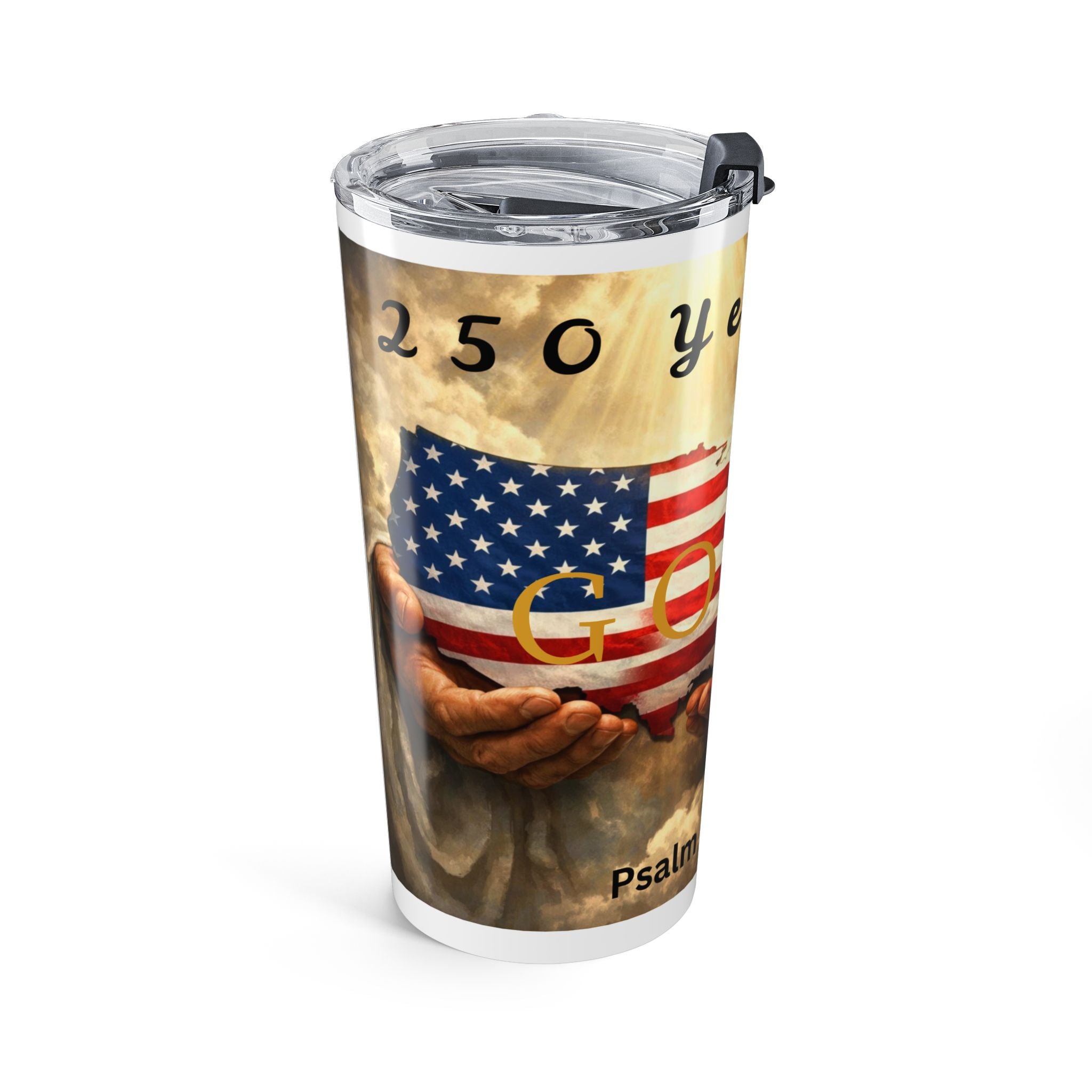 250 Years Under God Patriotic Faith Tumbler 20oz
